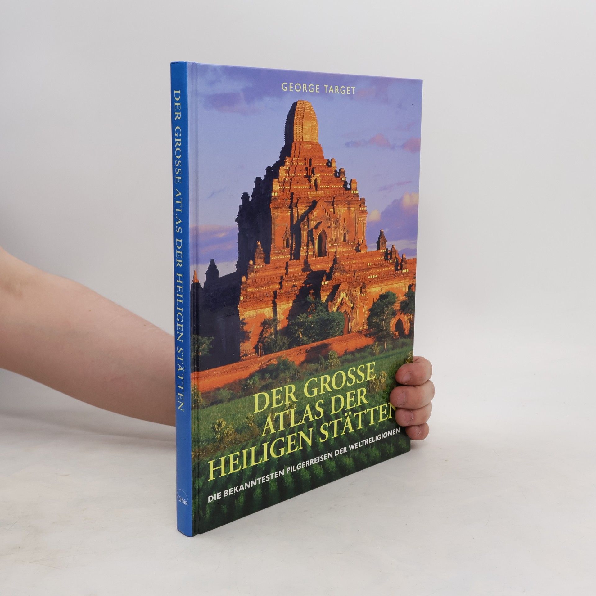 George Target Der große Atlas der heiligen Stätten