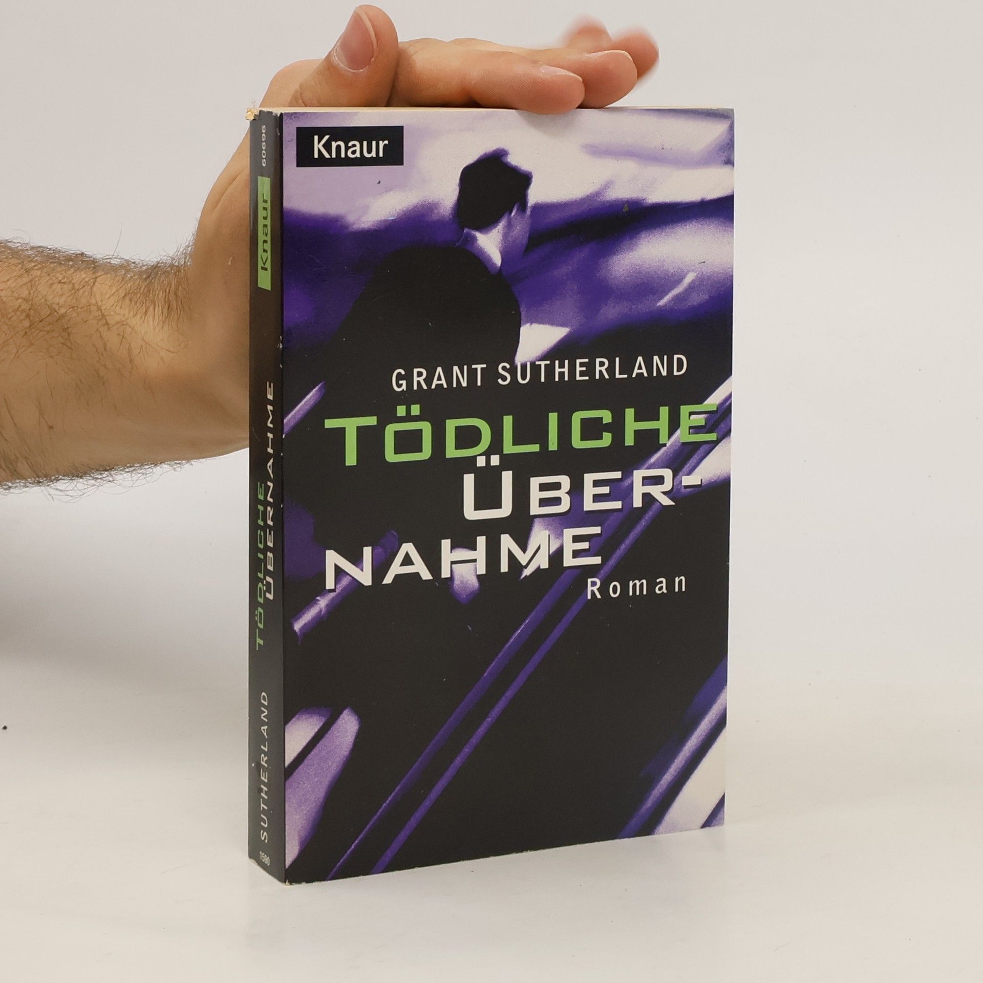 Grant Sutherland Tödliche Übernahme. Roman. Aud d. Engl. v. Ute Thiemann