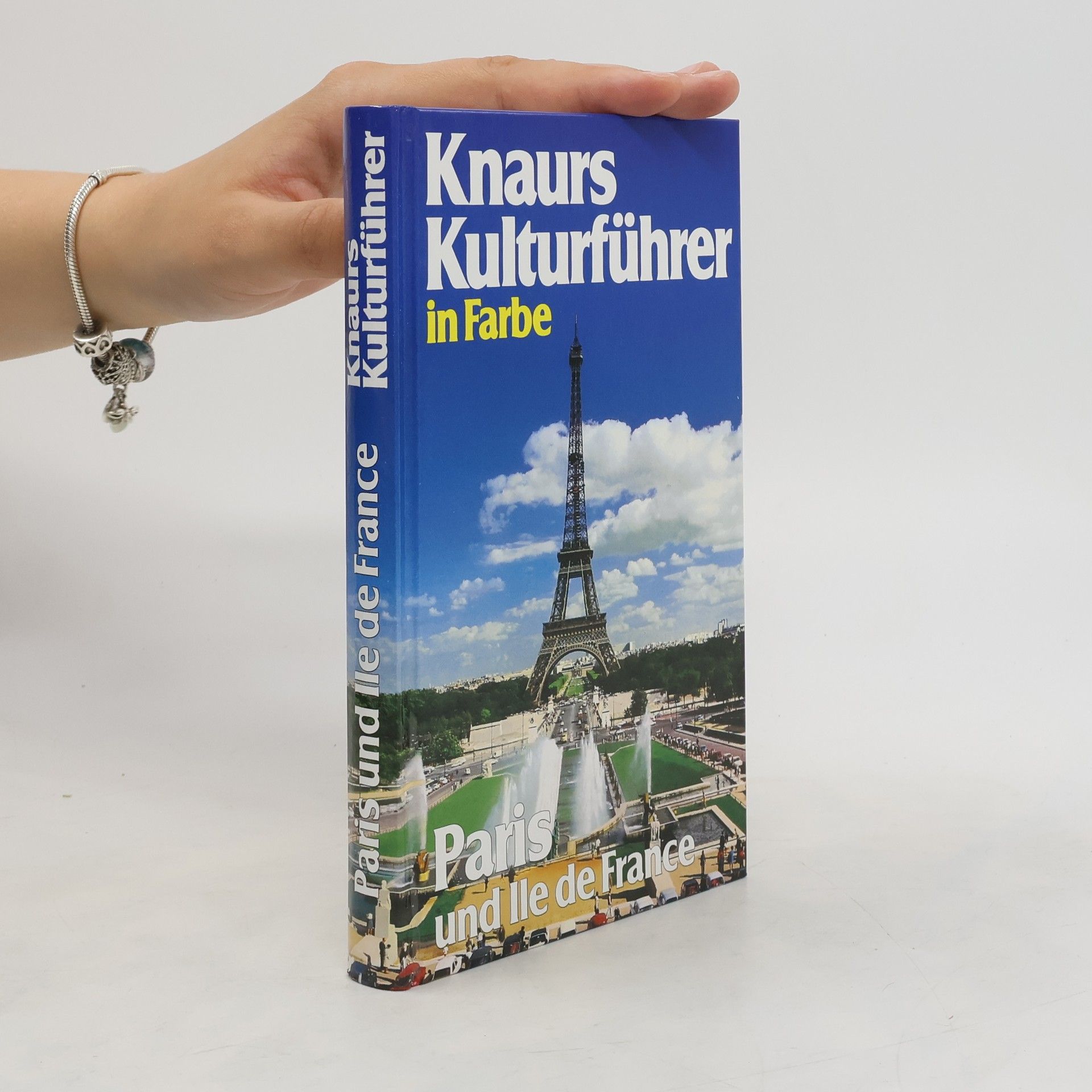 Franz N Mehling Knaurs Kulturführer in Farbe Paris und Île de France