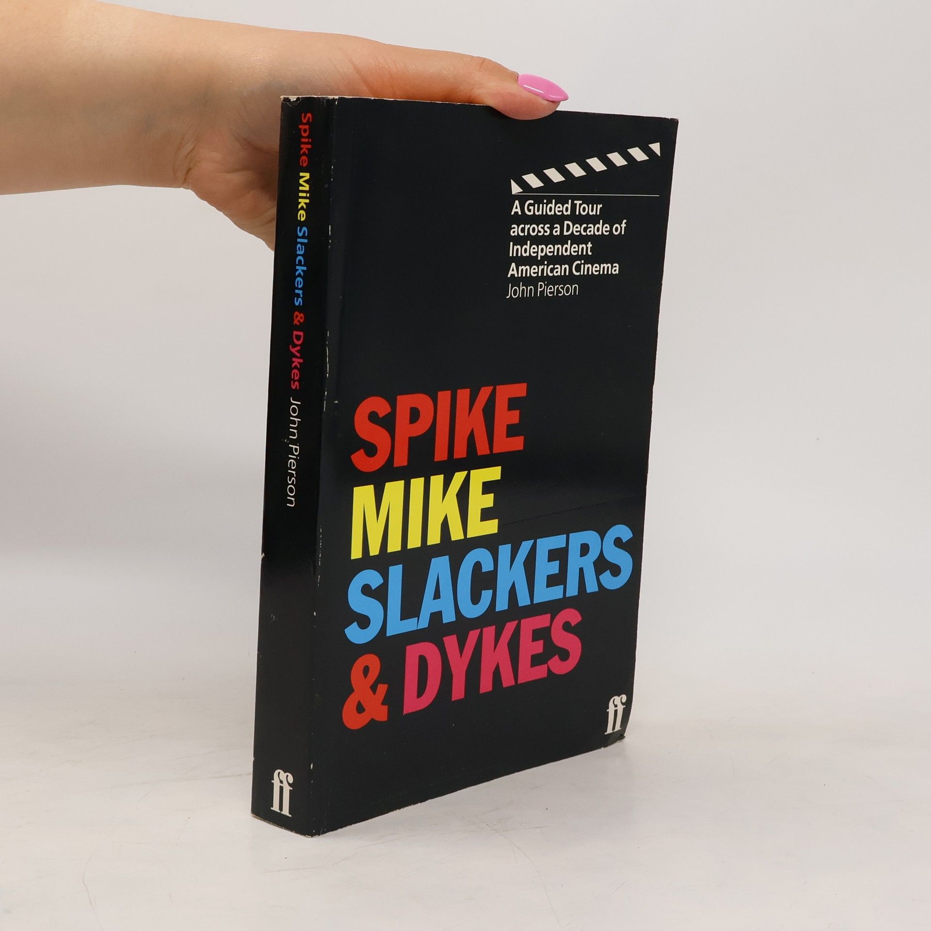 John Pierson Spike, Mike, Slackers & Dykes