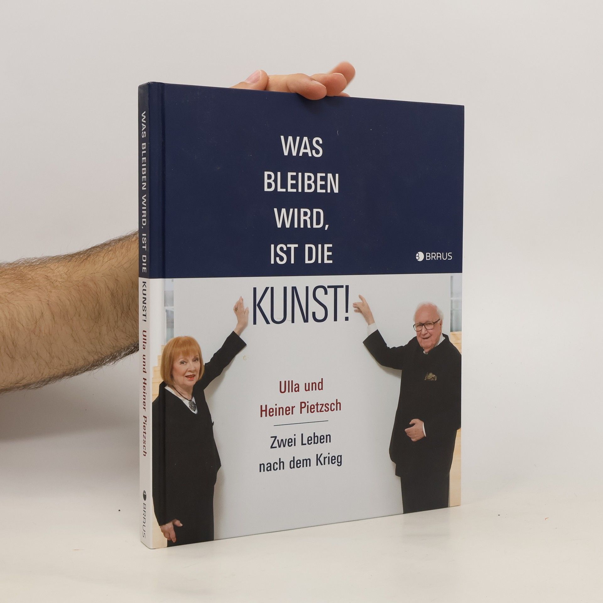 Ulla Pietzsch Was bleiben wird, ist die Kunst!