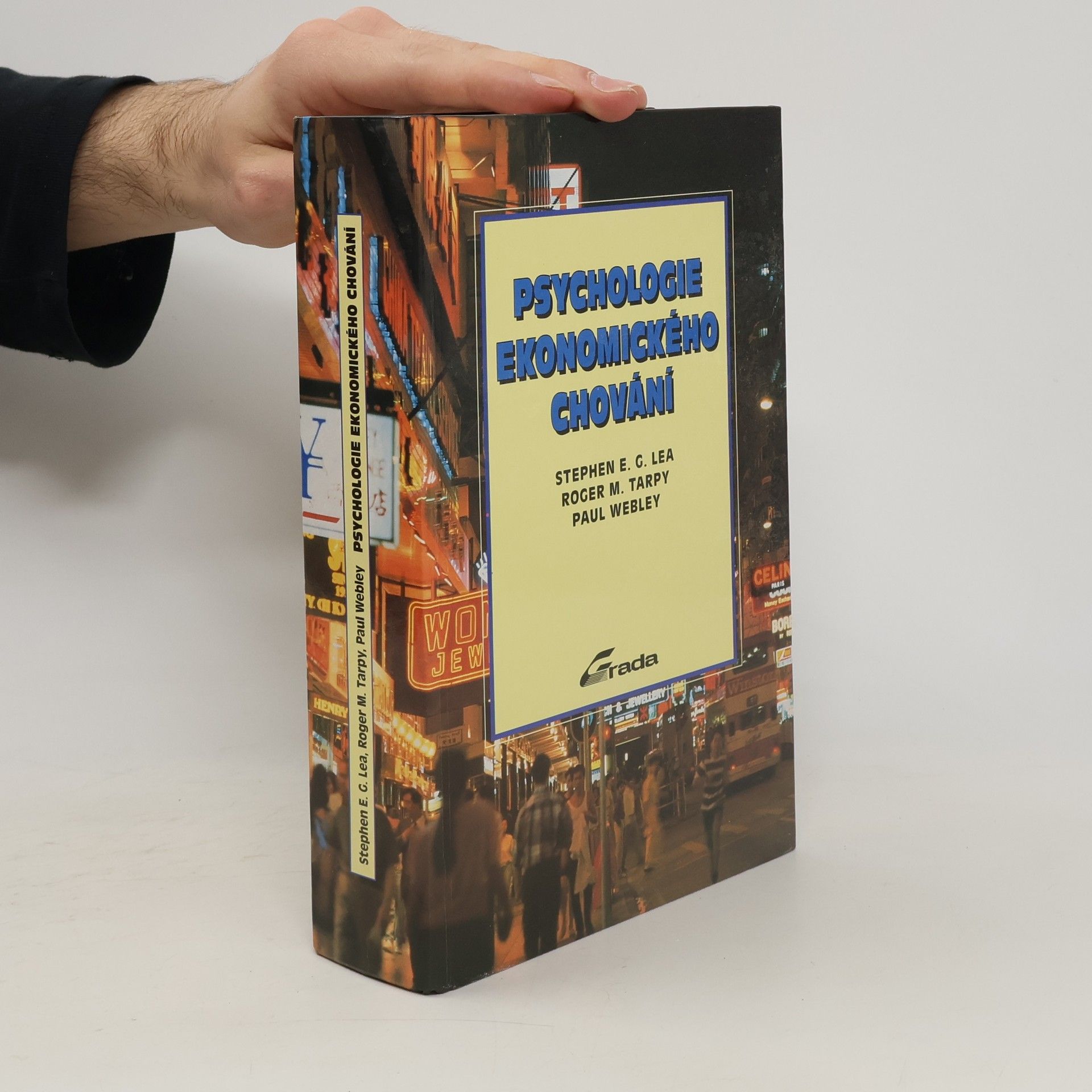 Stephen E. Lea Psychologie ekonomického chování.