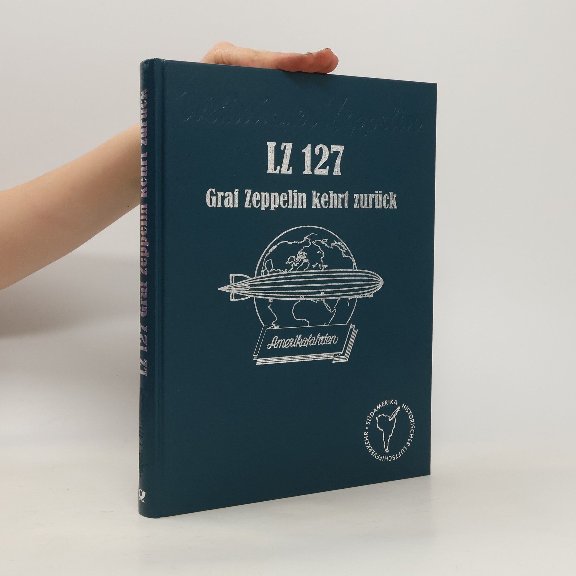 Autorenkollektiv LZ 127. Graf Zeppelin kehrt zurück