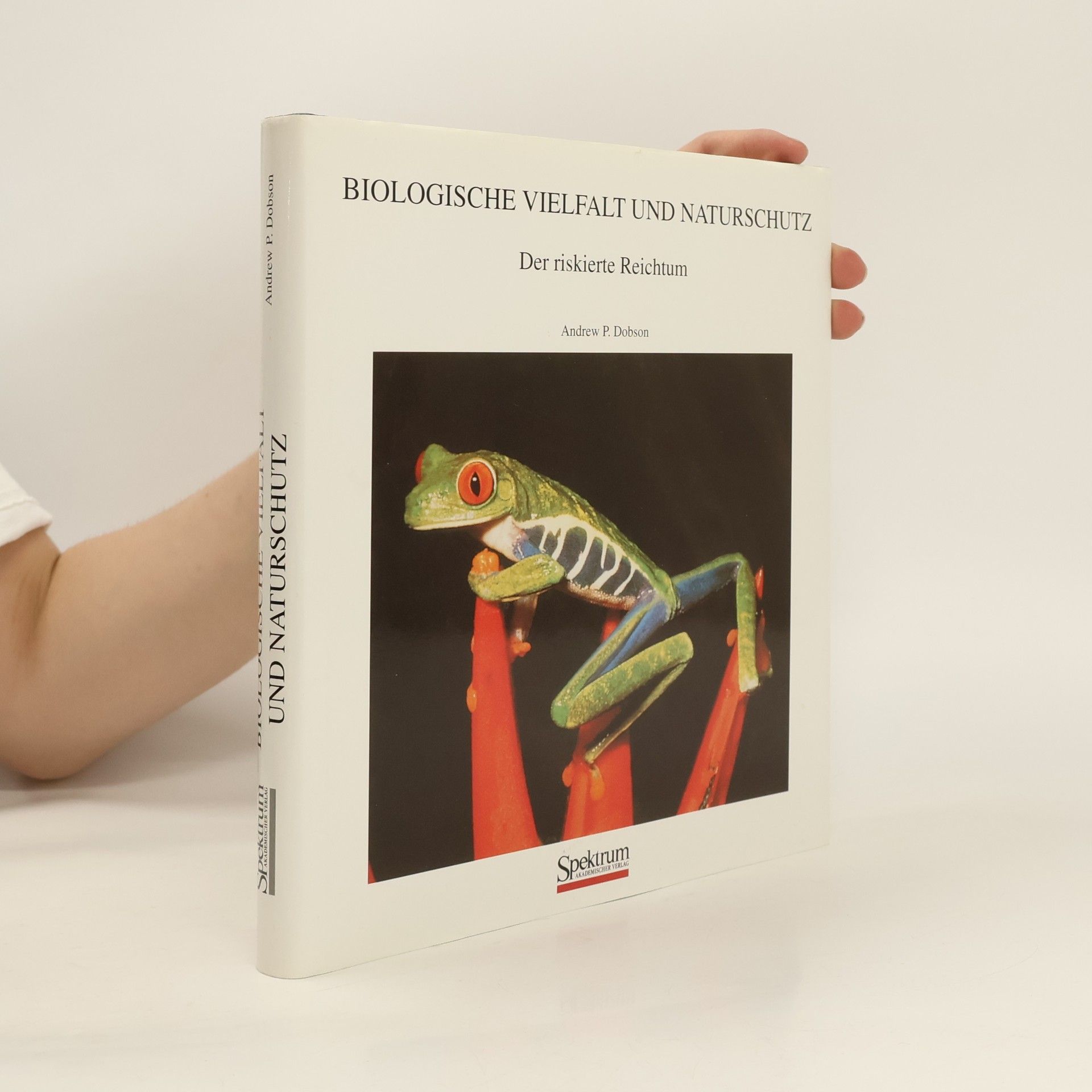 Andrew P. Dobson Biologische Vielfalt und Naturschutz