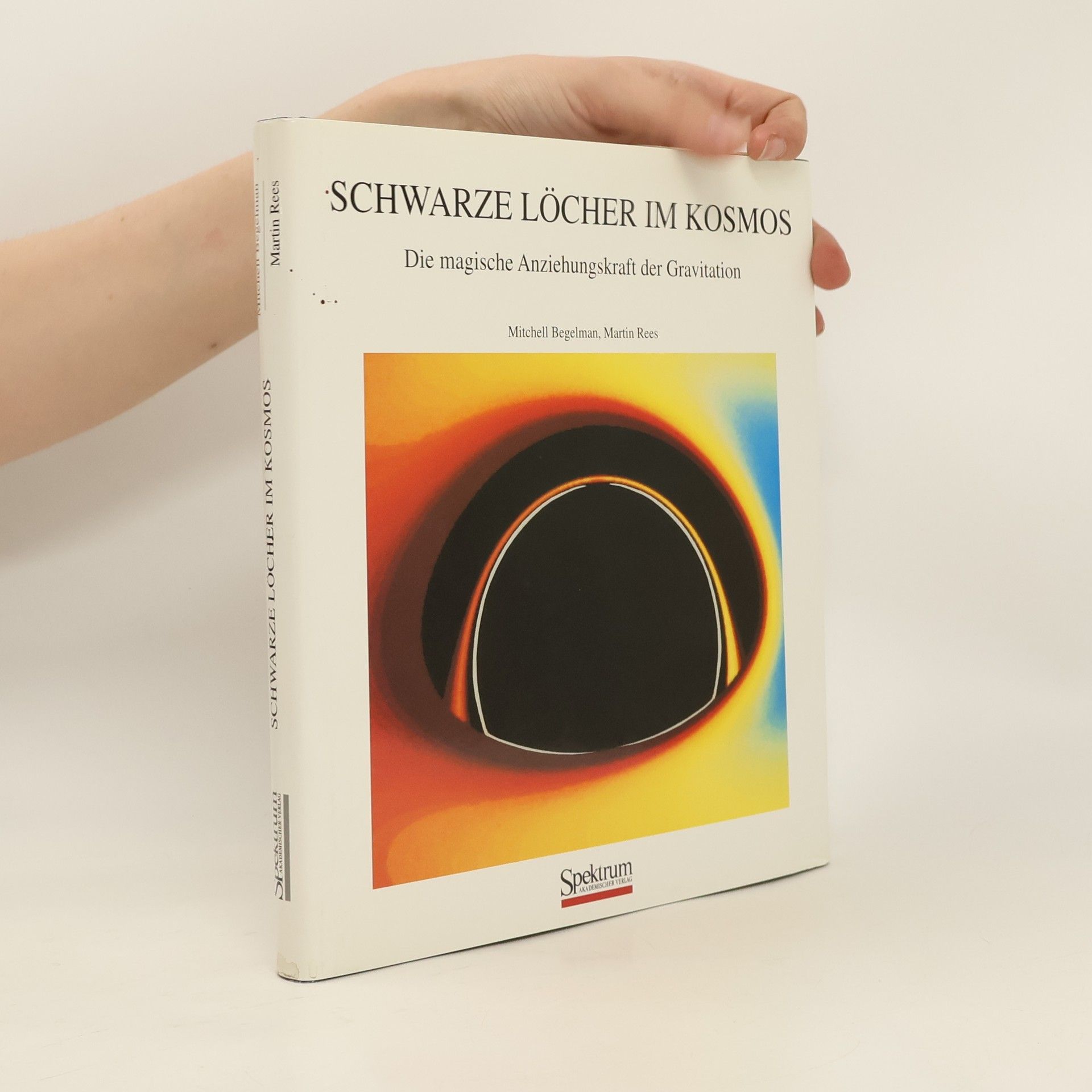 Mitchell C. Begelman Schwarze Löcher im Kosmos