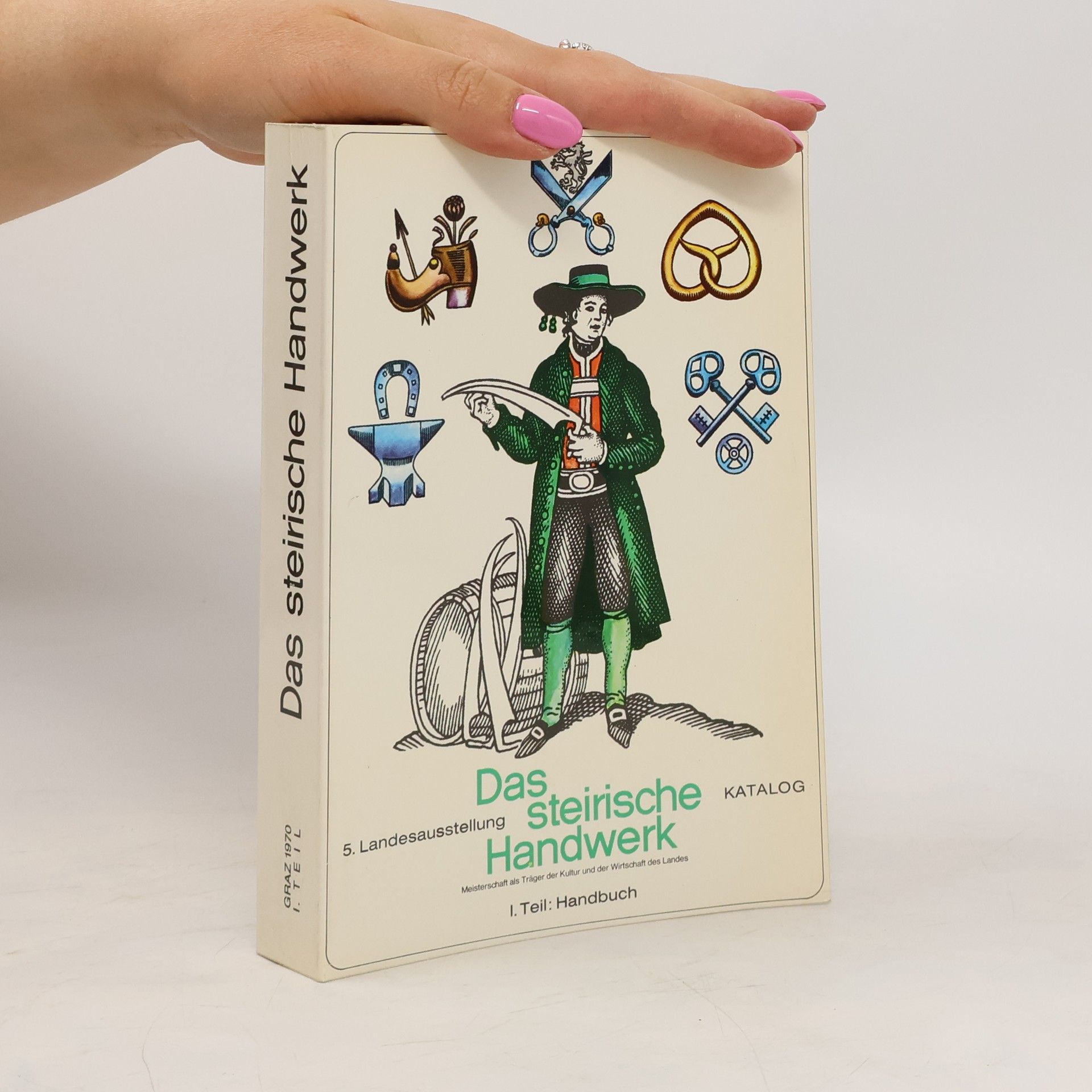 Autorenkollektiv Das steirische Handwerk