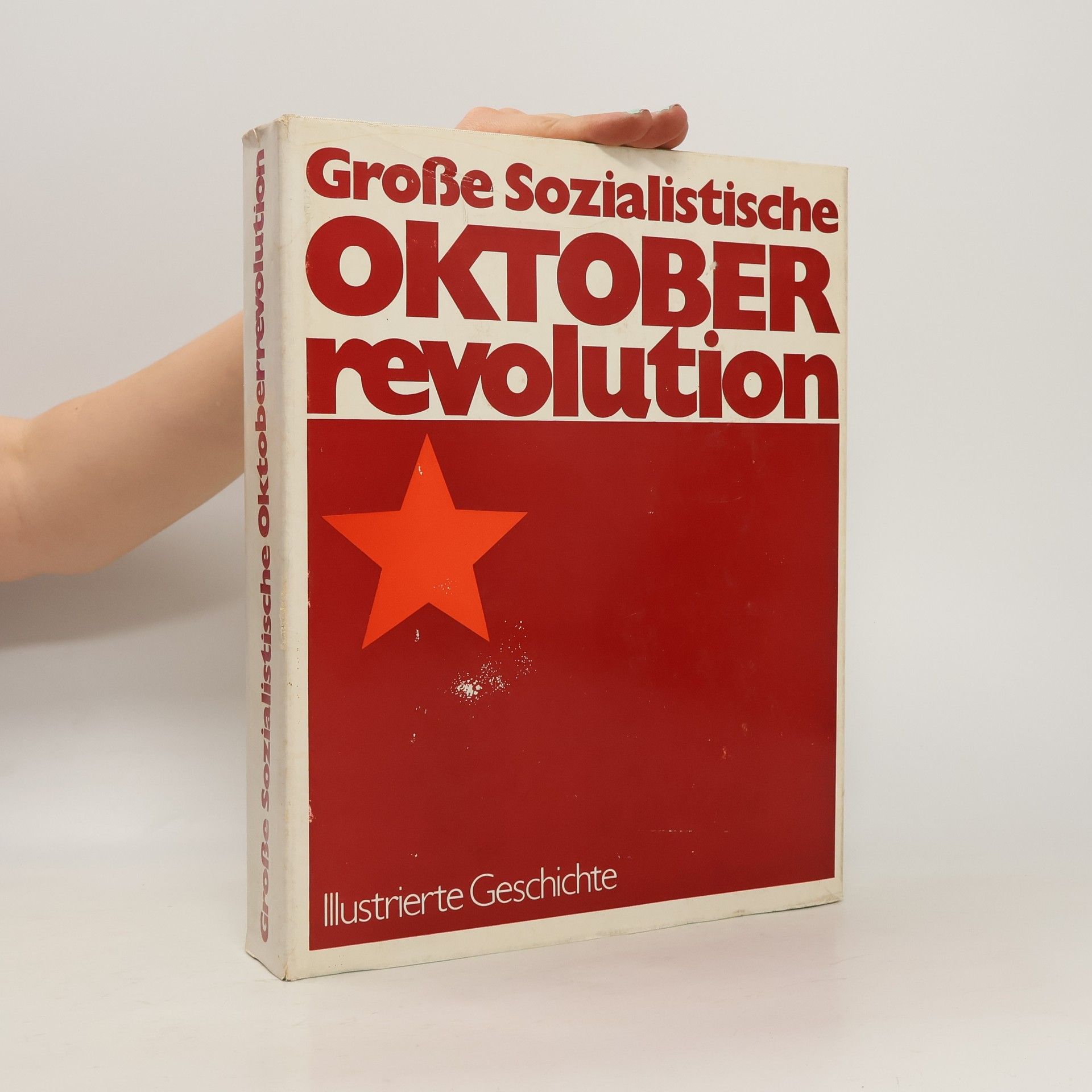 Autorenkollektiv Große Sozialistische Oktober Revolution