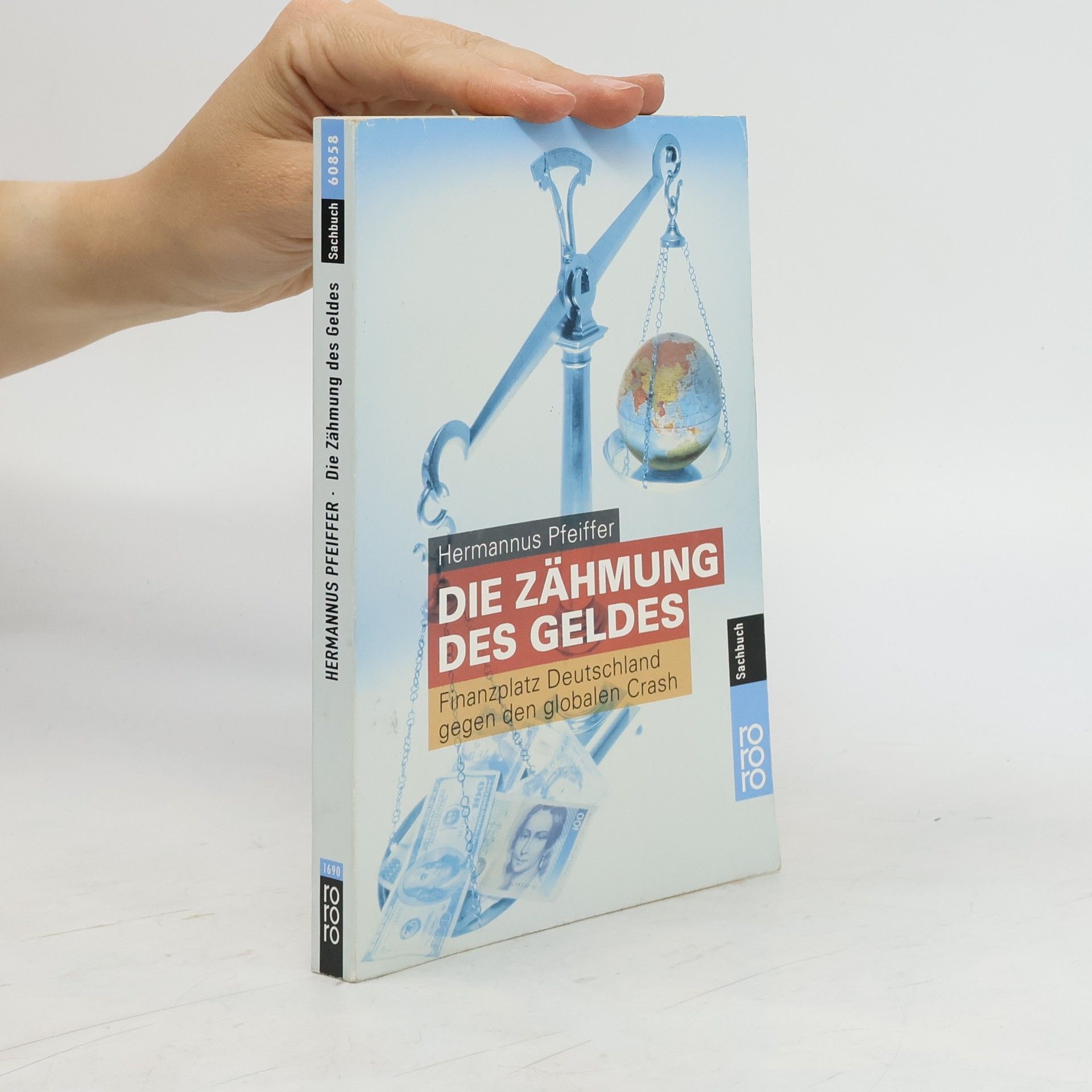 Hermannus Pfeiffer Die Zähmung des Geldes