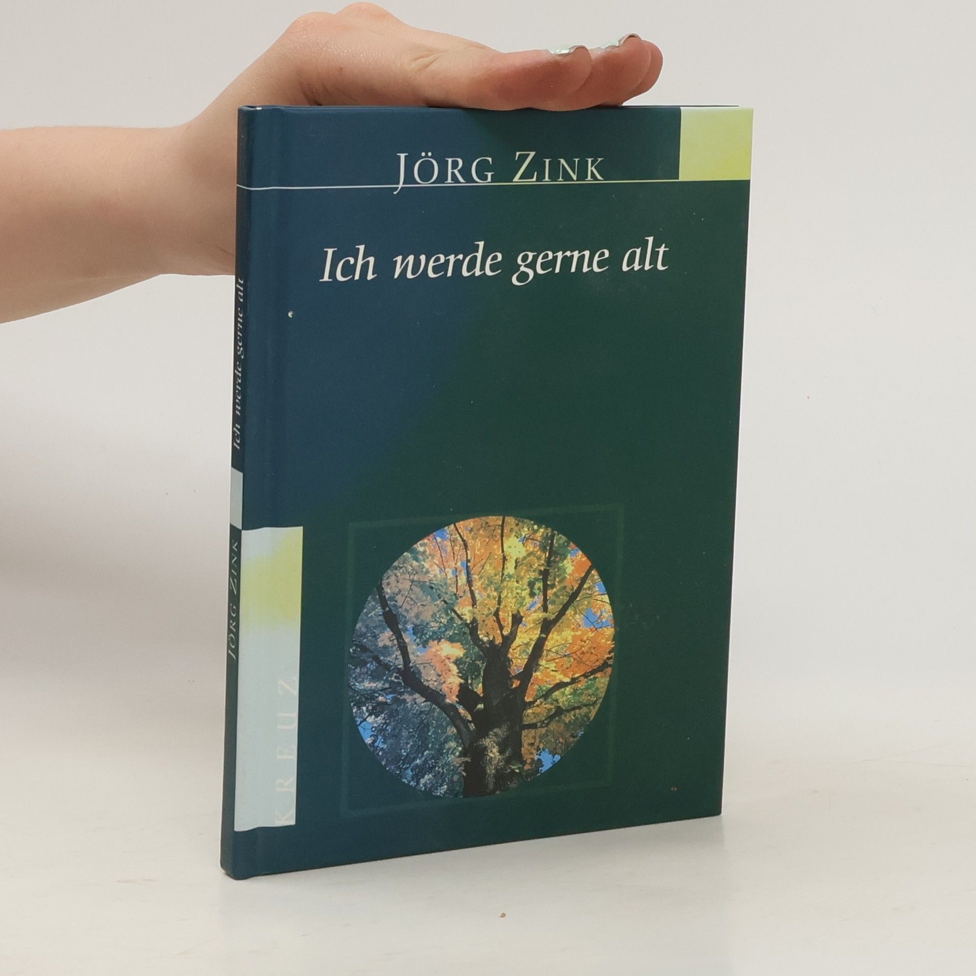 Jörg Zink Ich werde gerne alt
