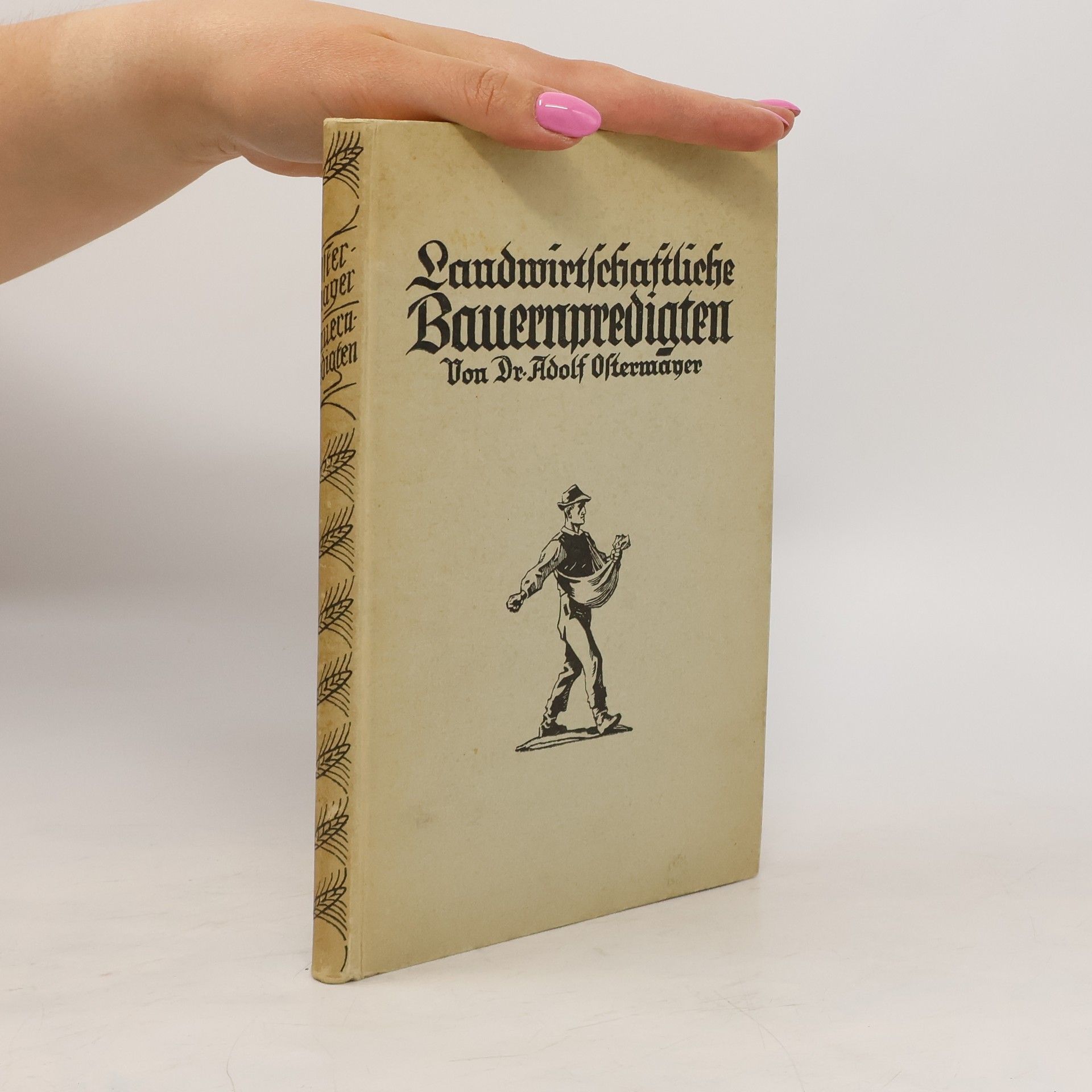 Adolf Ostermayer Landwirtschaftliche Bauernpredigten