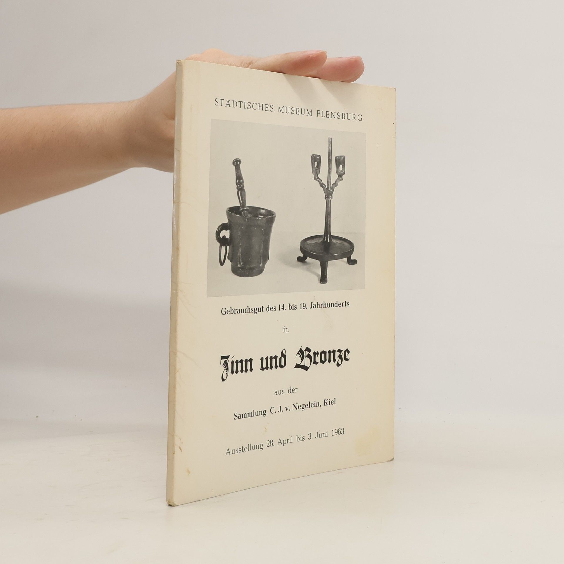 AA.VV. Städtisches Museum Flensburg: Zinn und bronze