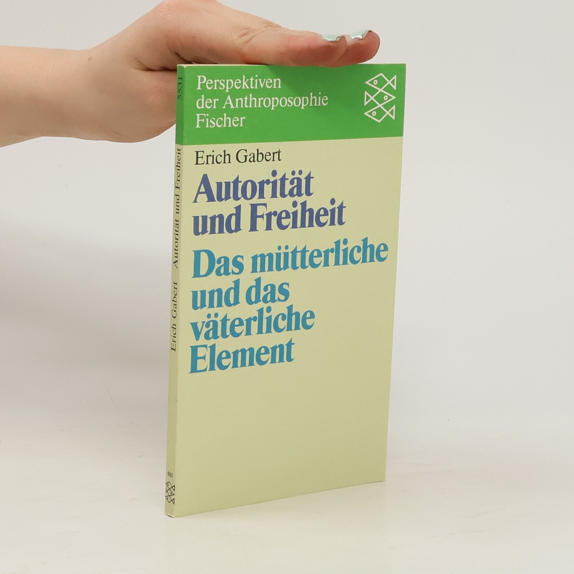 Erich Gabert Autorität und Freiheit in den Entwicklungsjahren