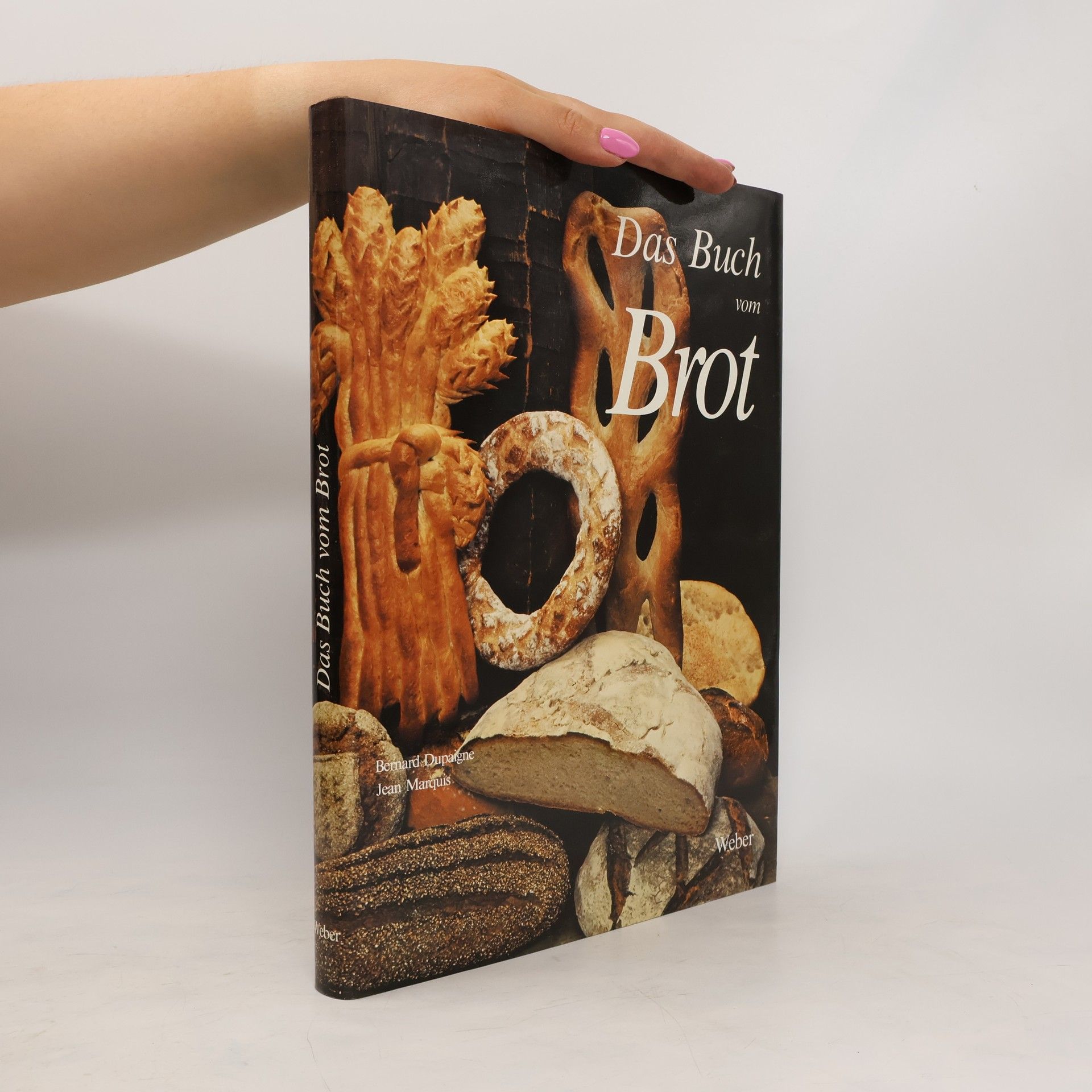 Bernard Dupaigne Das Buch vom Brot