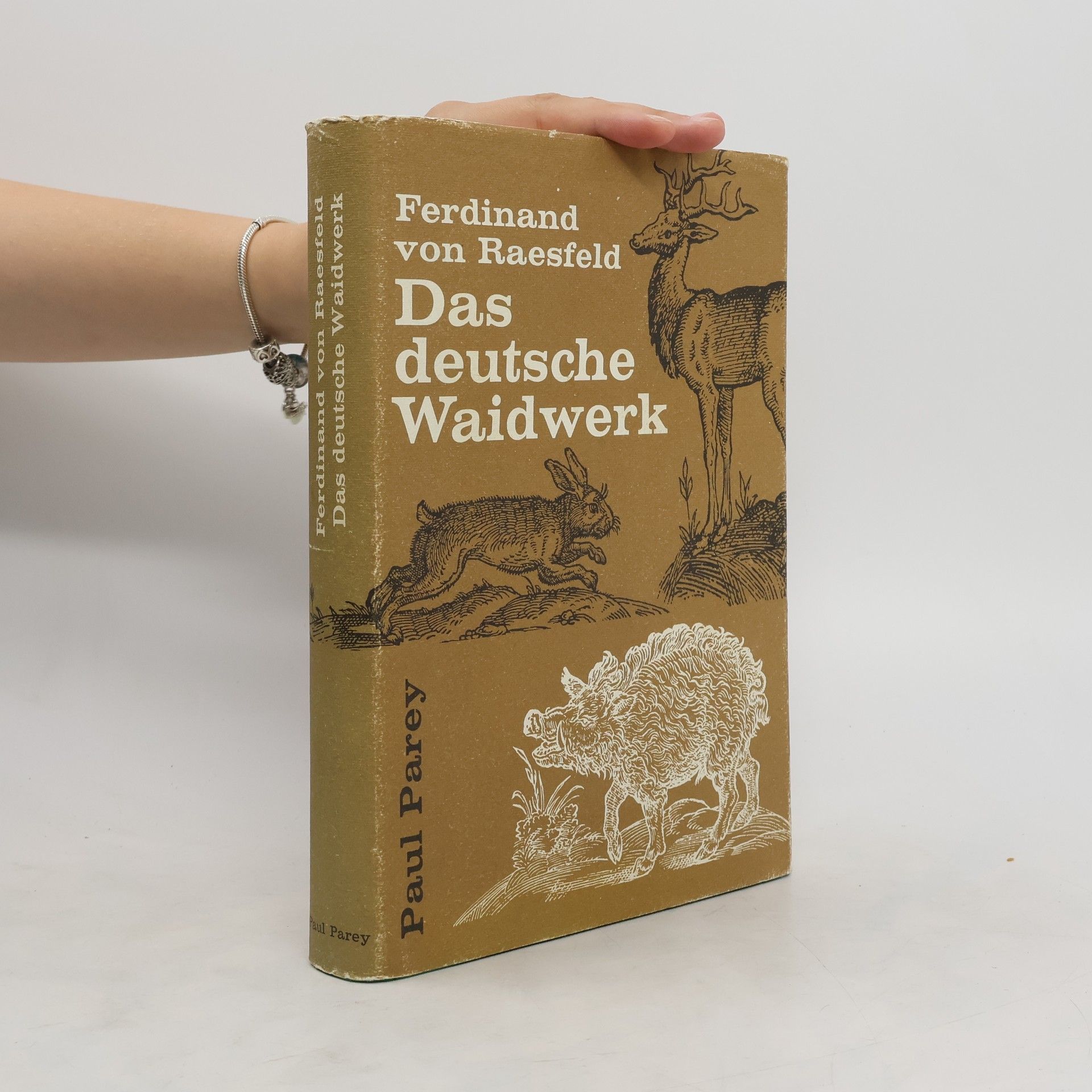 Ferdinand von Raesfeld Das deutsche Waidwerk