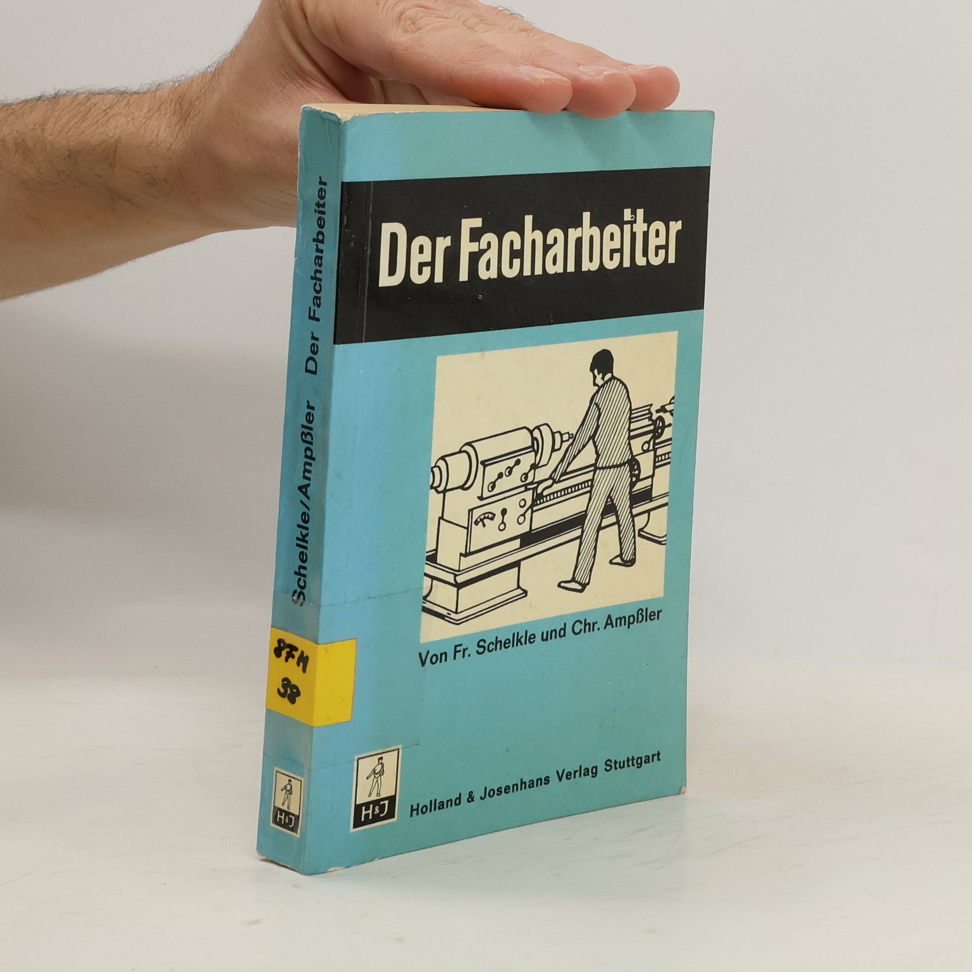 Friedrich Schelkle Der Facharbeiter