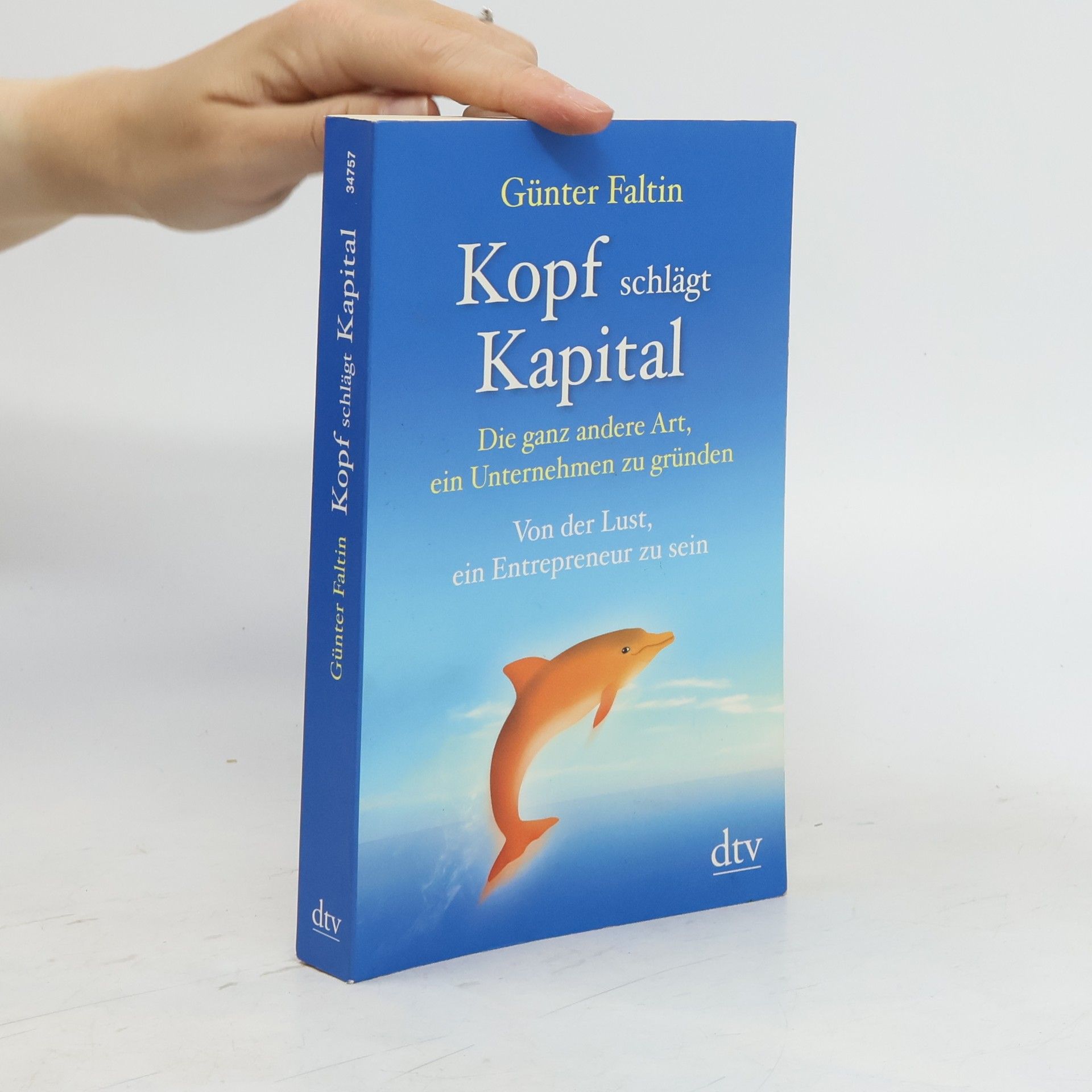 Günter Faltin Kopf schlägt Kapital