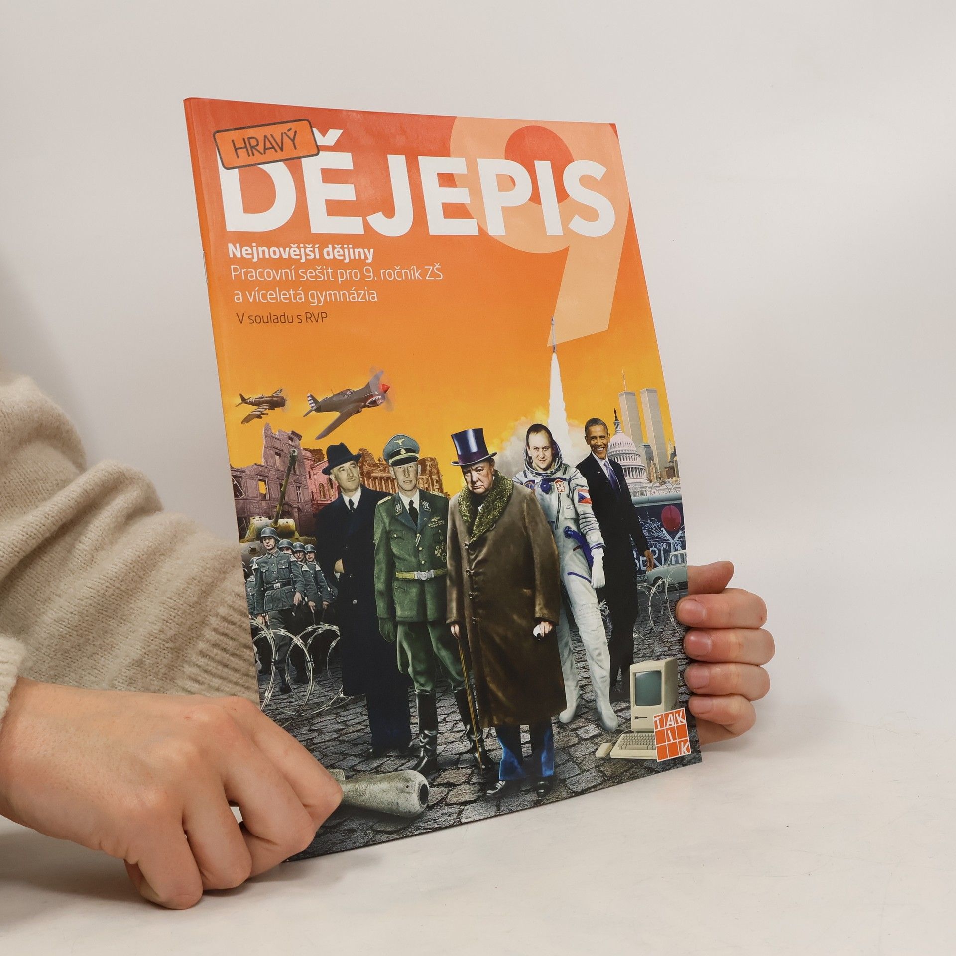 Collectif d'auteurs Hravý dějepis 9 : nejnovější dějiny : pro 9. ročník ZŠ a víceletá gymnázia : v souladu s RVP