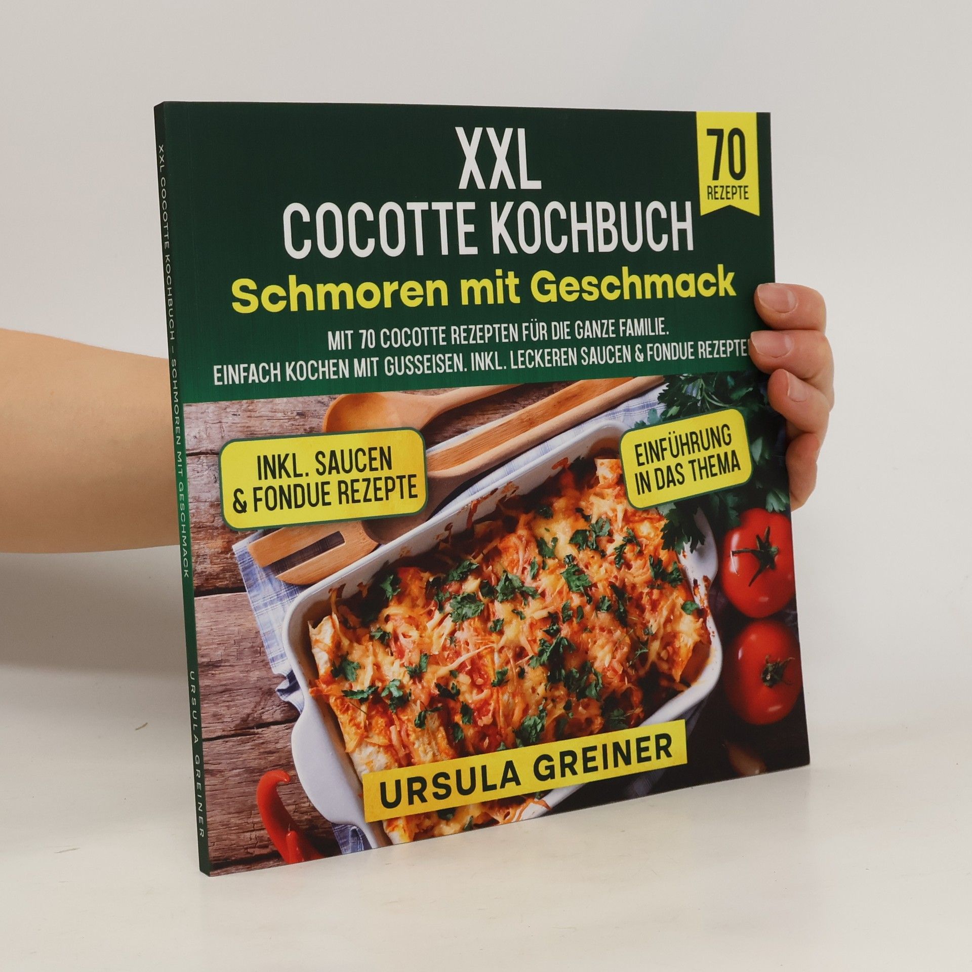 Ursula Greiner XXL Cocotte Kuchbuch. Schmoren mit Geschmacht