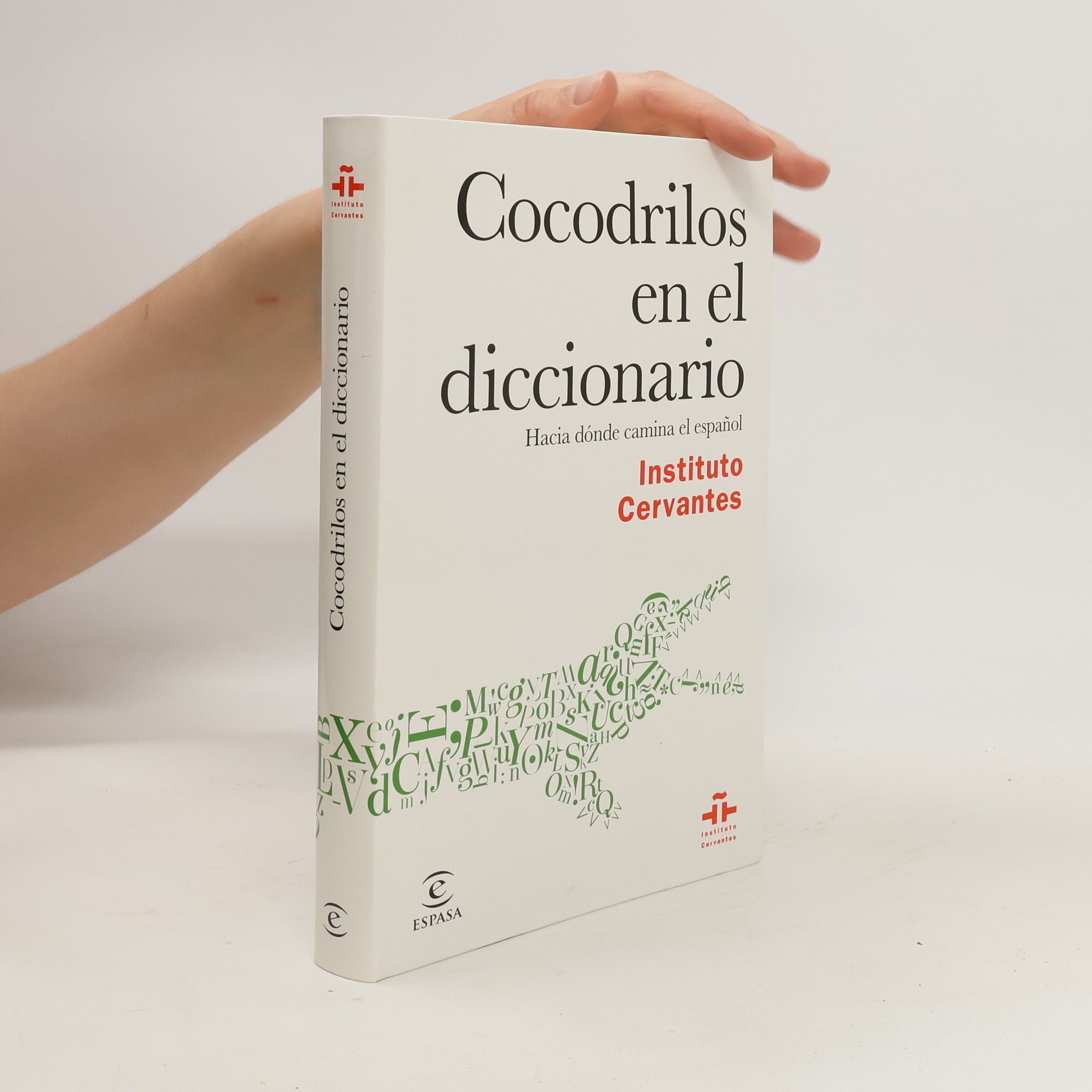 Autores varios Cocodrilos en el diccionario: hacia dónde camina el español