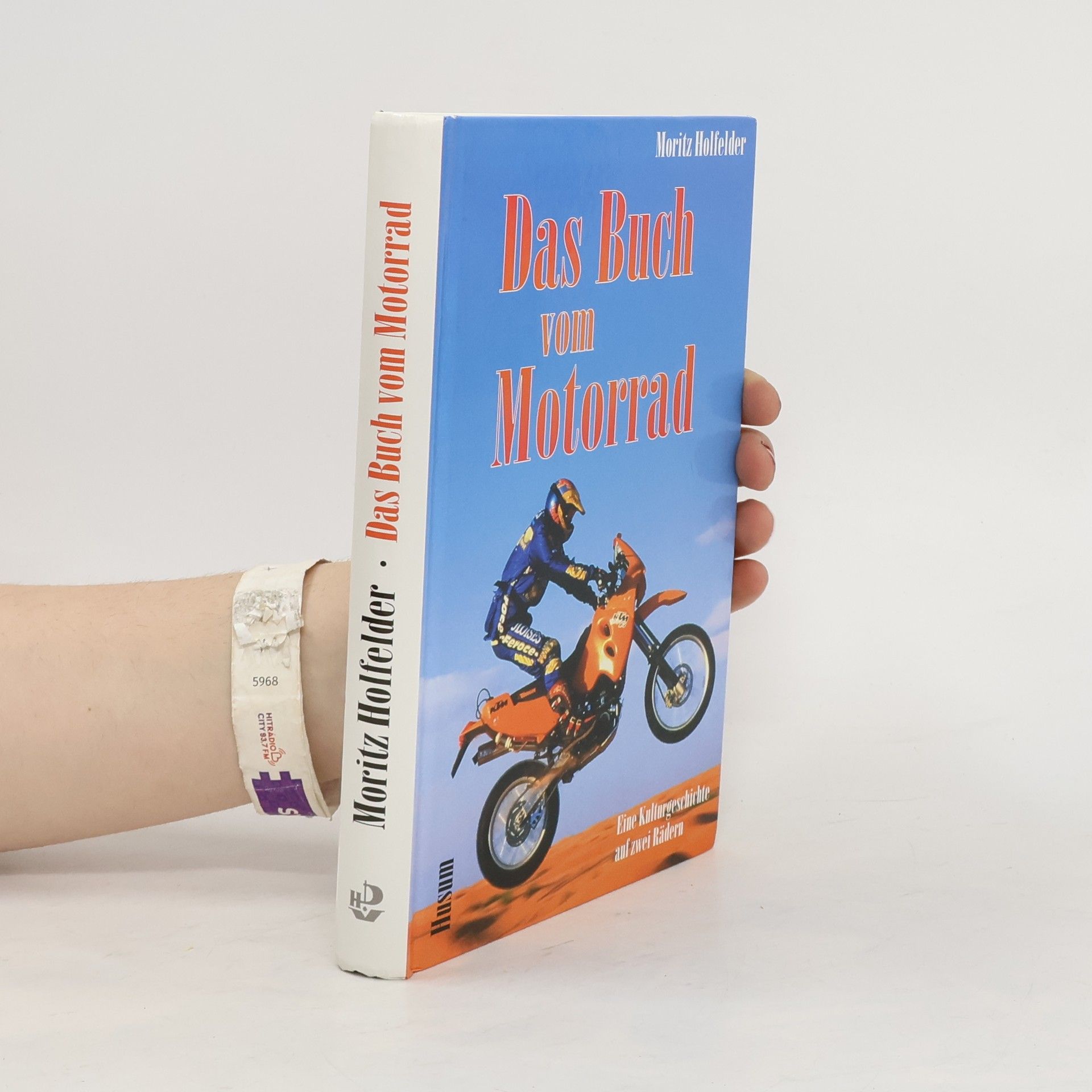 Moritz Holfelder Das Buch vom Motorrad