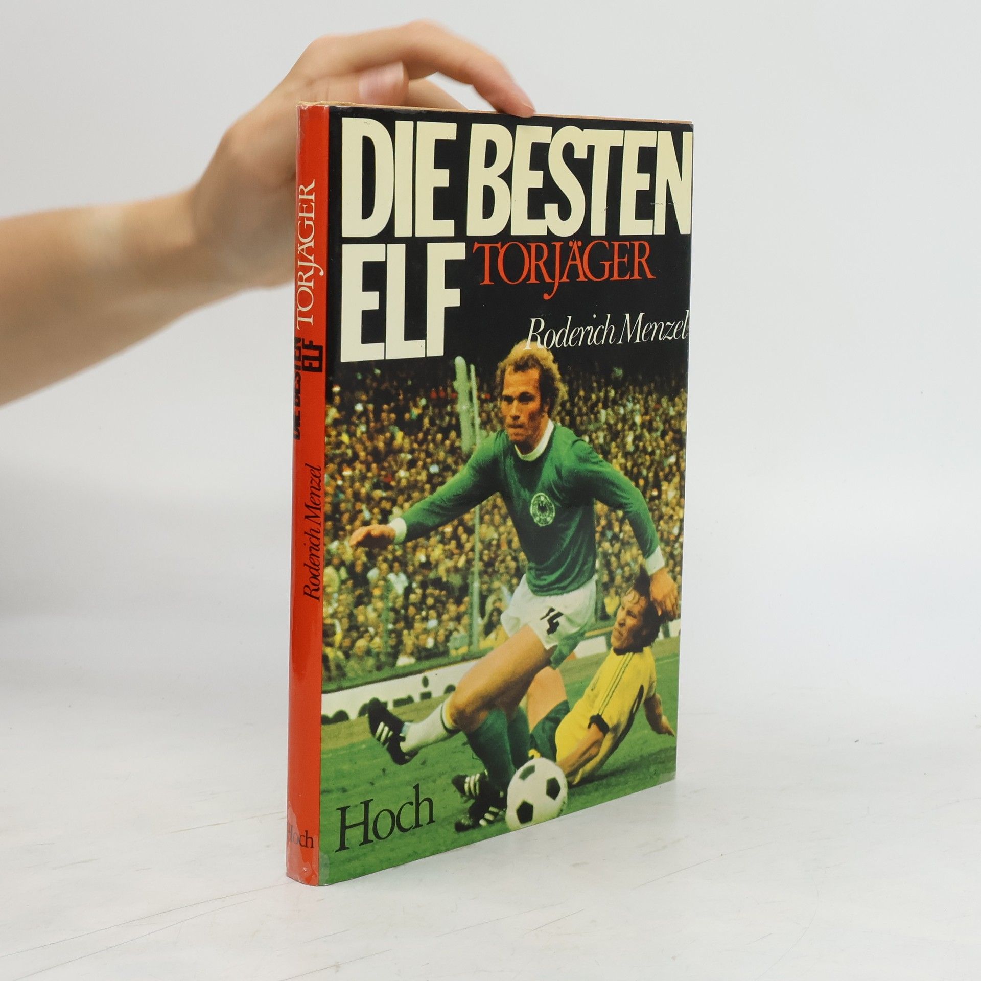 Roderich Menzel Die besten elf Torjäger