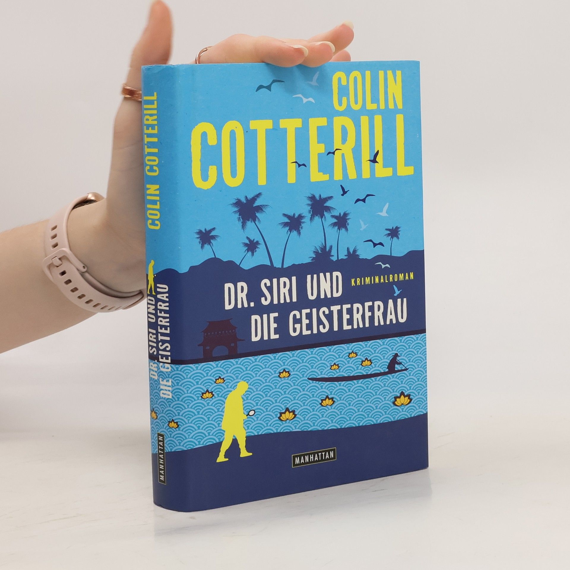 Colin Cotterill Dr. Siri und die Geisterfrau