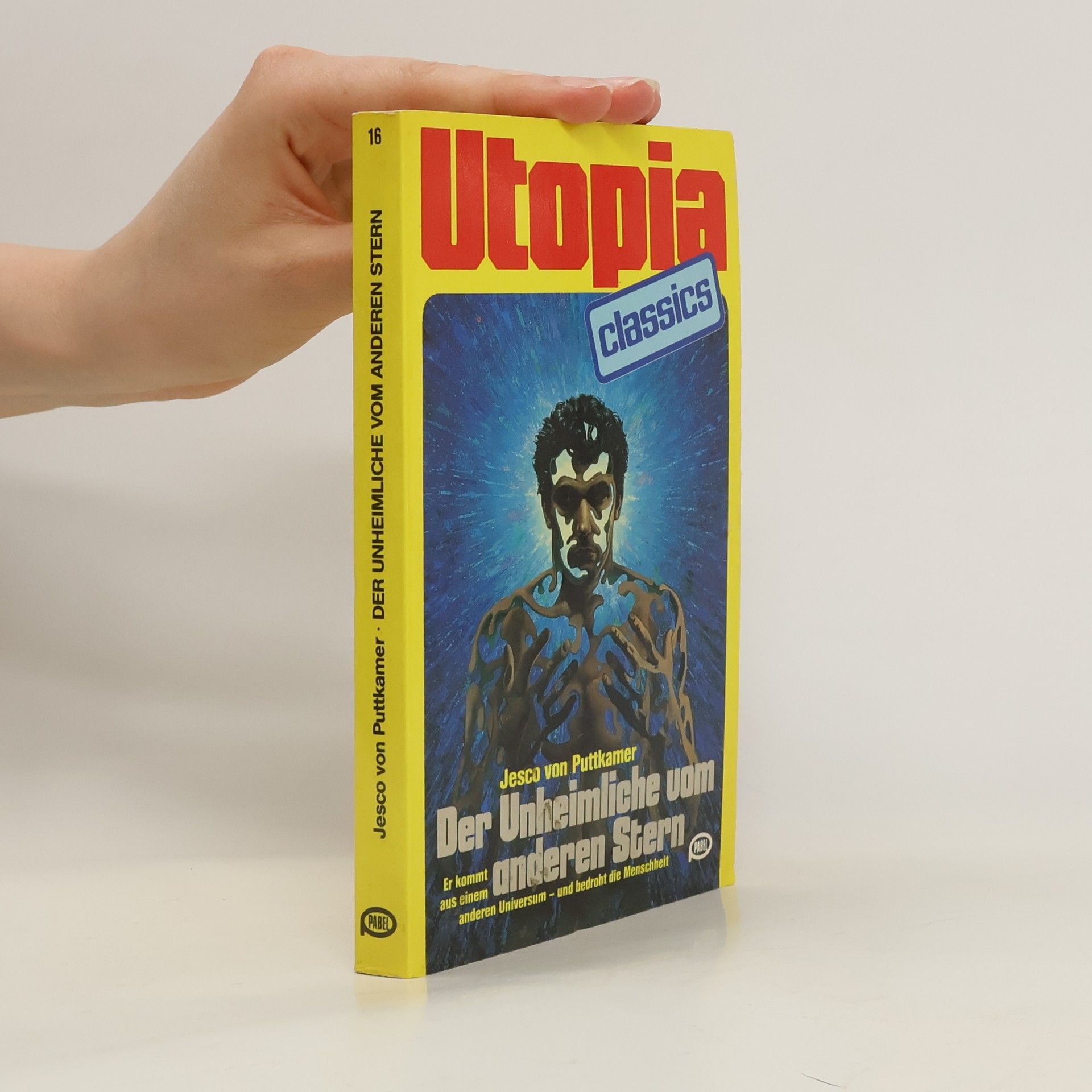 Jesco von Puttkamer Utopia classics - Der Unheimliche vom anderen Stern