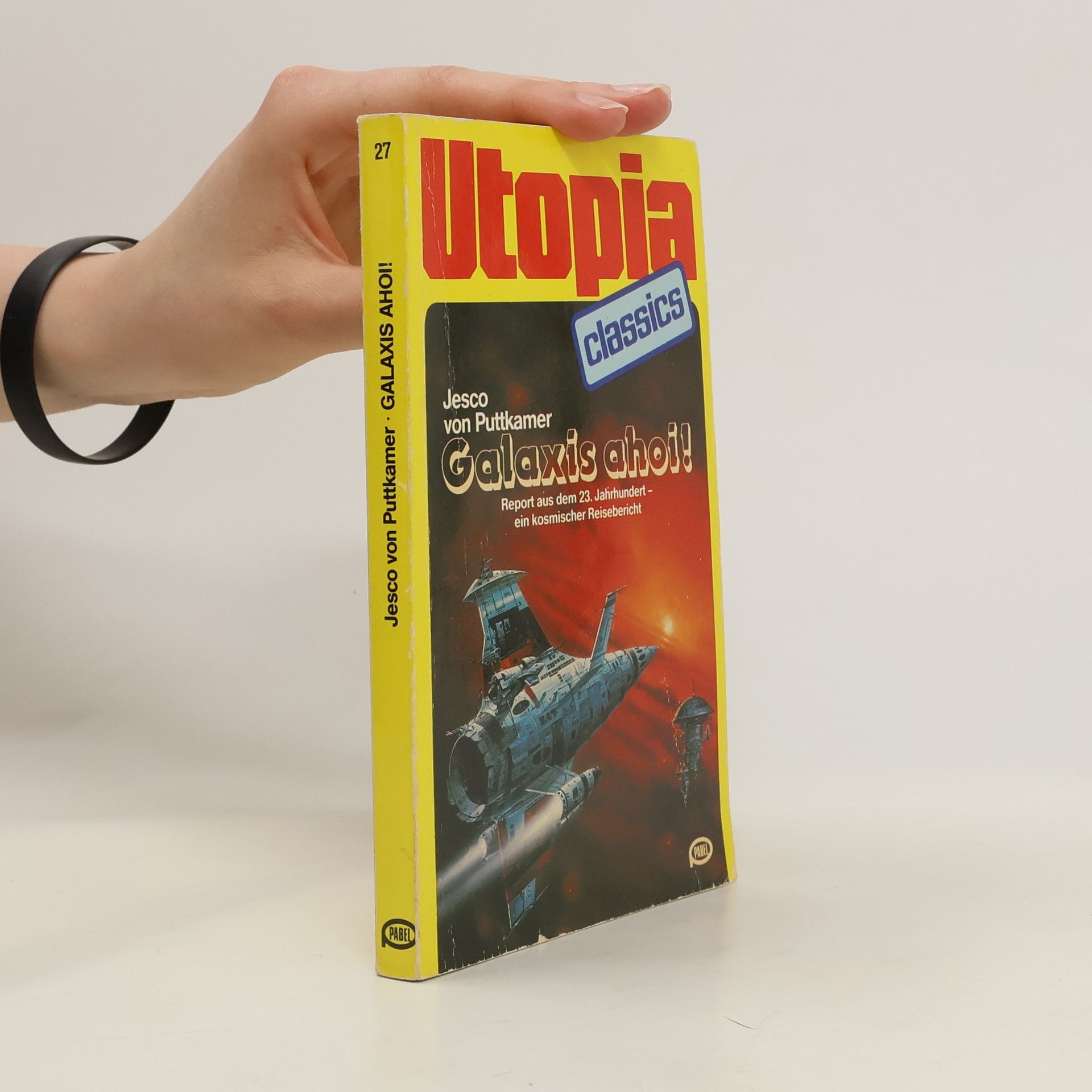 Jesco von Puttkamer Utopia Classics 27. Galaxis ahoi!