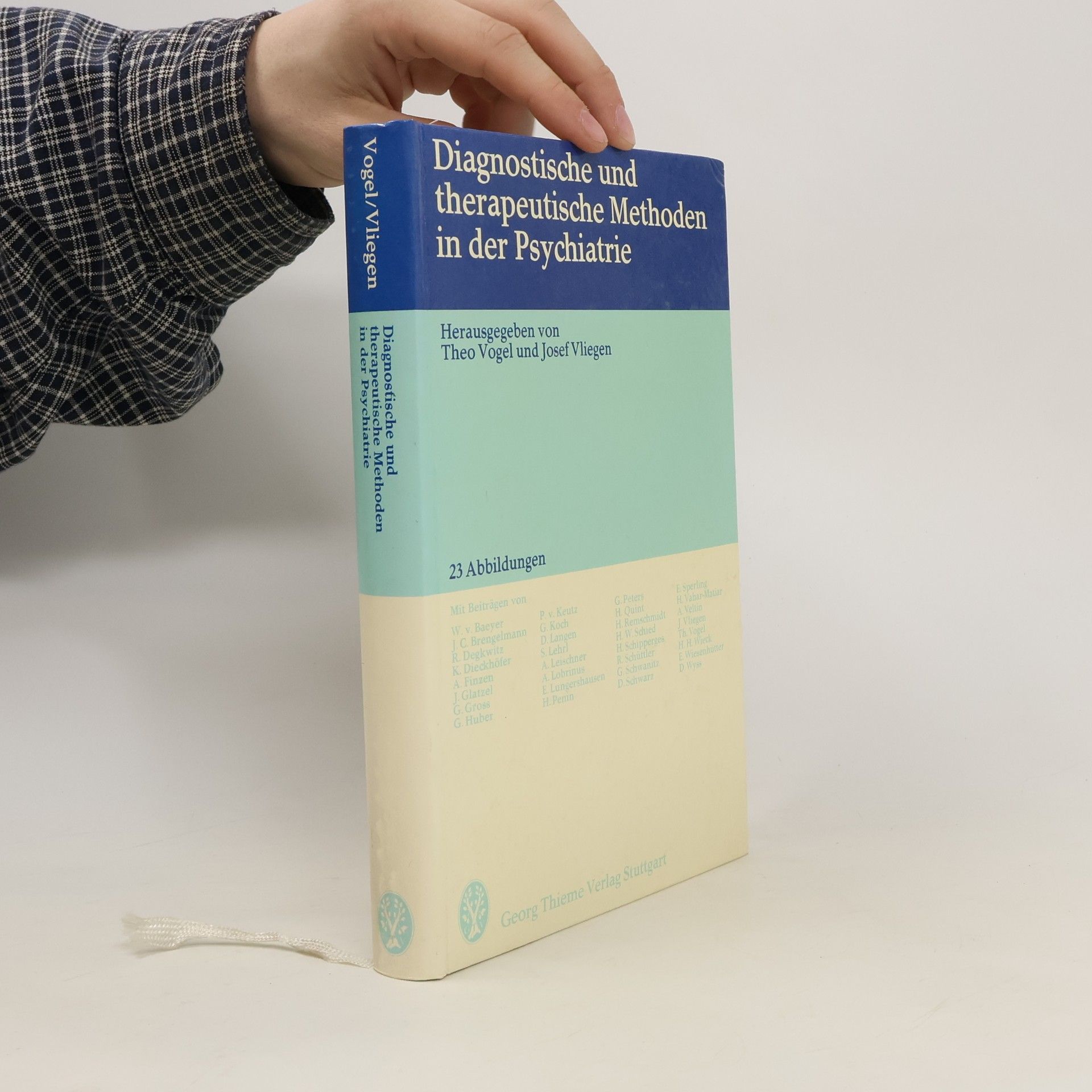 Theo Vogel Diagnostische und therapeutische Methoden in der Psychiatrie