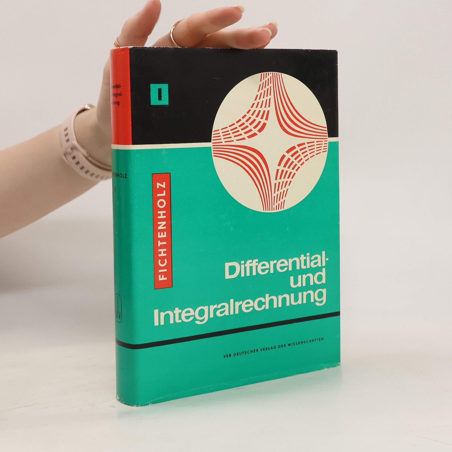 G.M. Fichtenholz Differential und Integralrechnung I