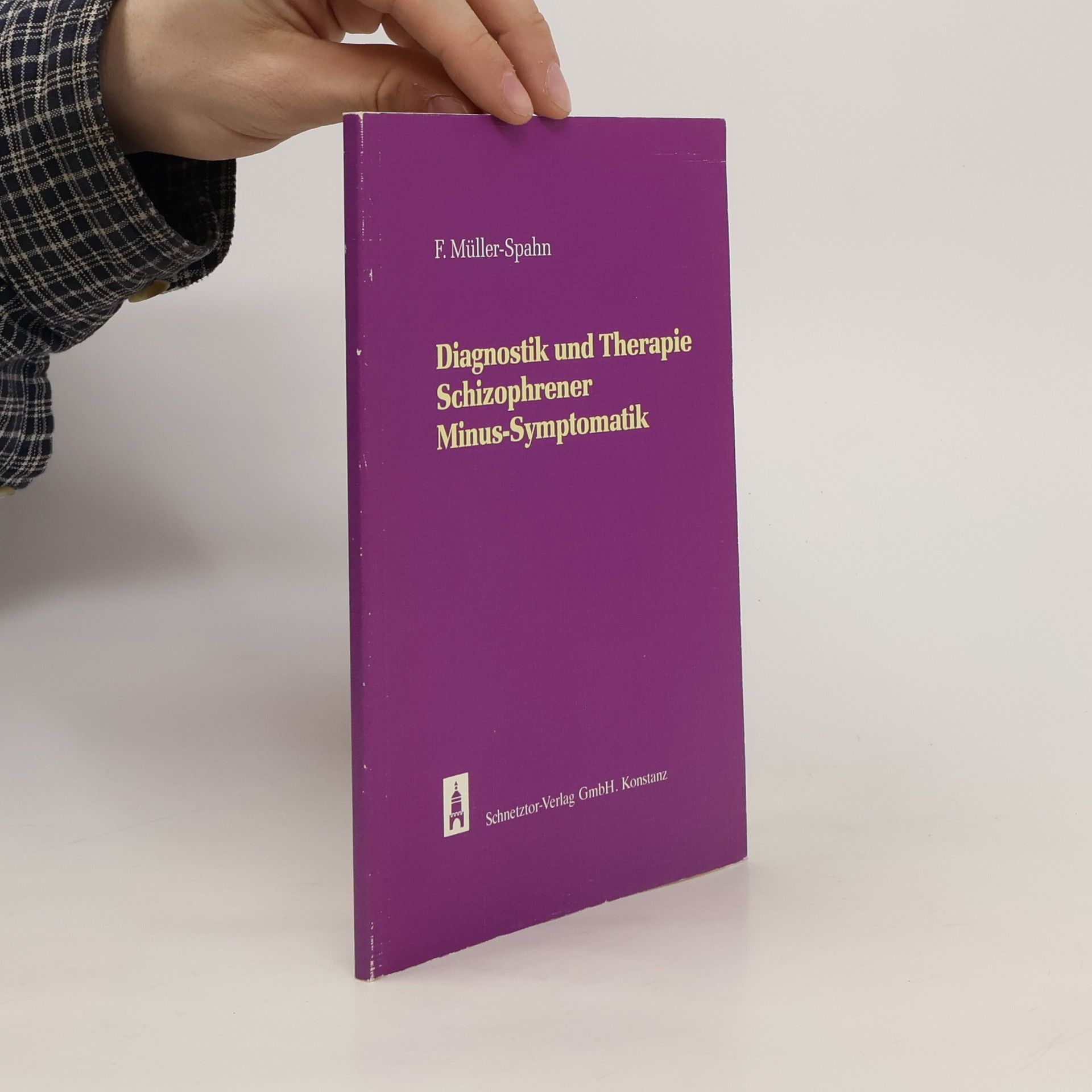 Franz Müller-Spahn Diagnostik und Therapie Schizophrener Minus-Symptomatik