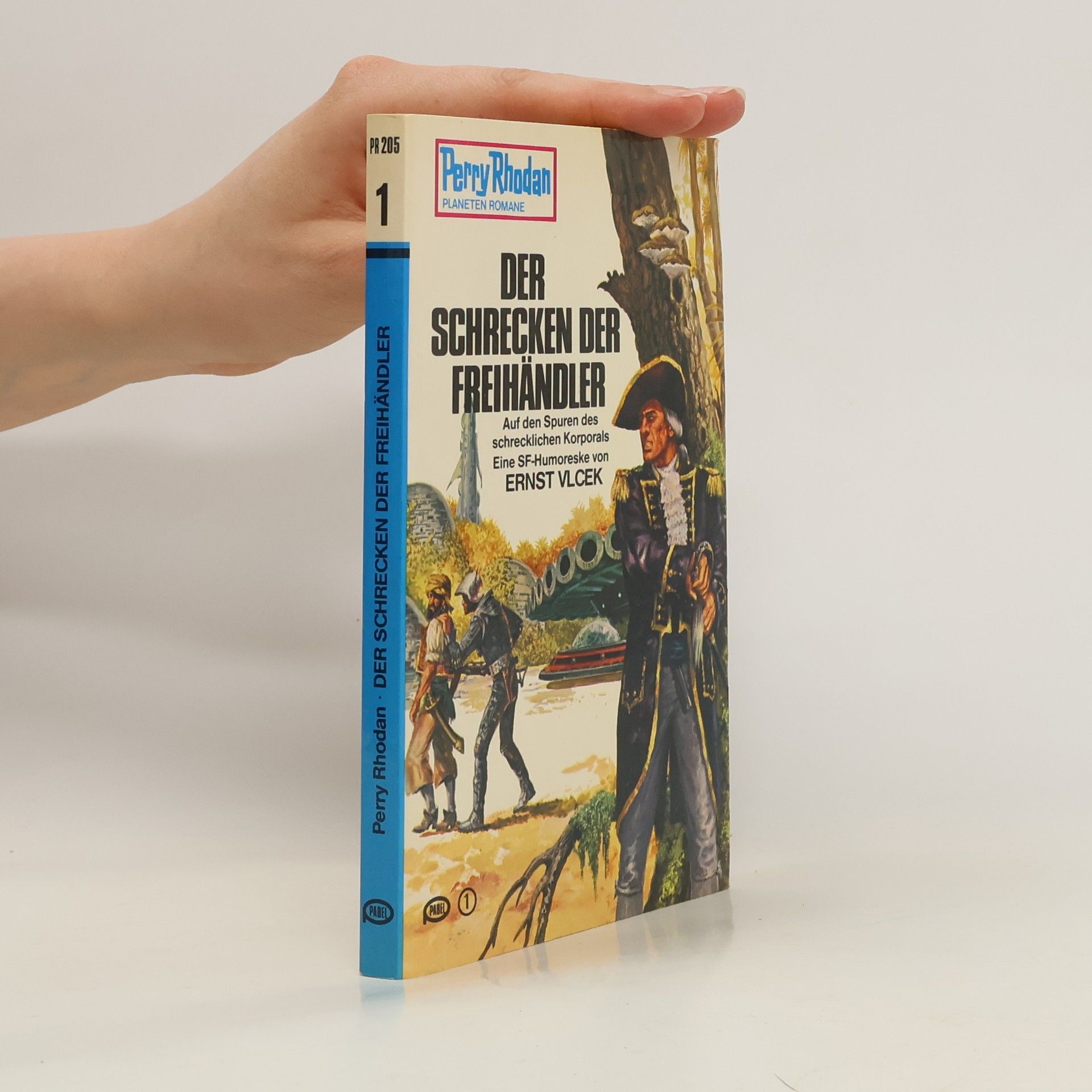Ernst Vlcek Perry Rhodan 205. Der Schrecken der Freihändler