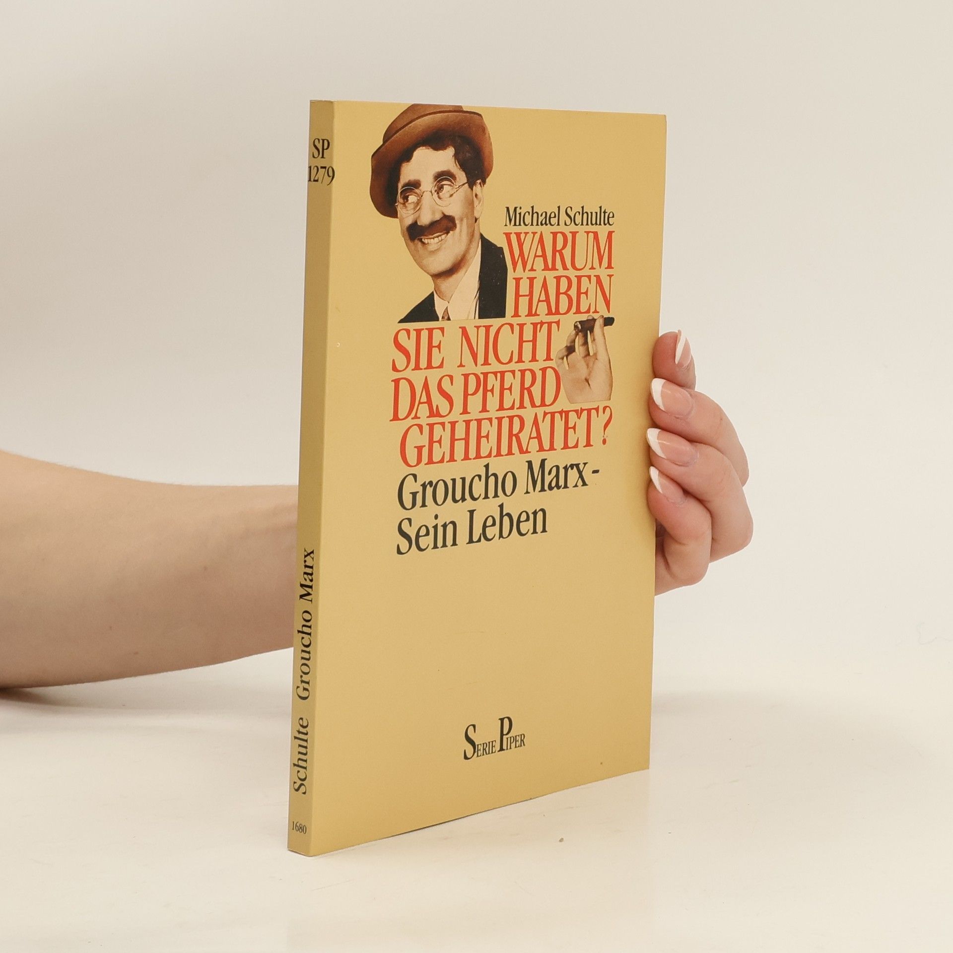Michael Schulte Warum haben Sie nicht das Pferd geheiratet? Groucho Marx - sein Leben