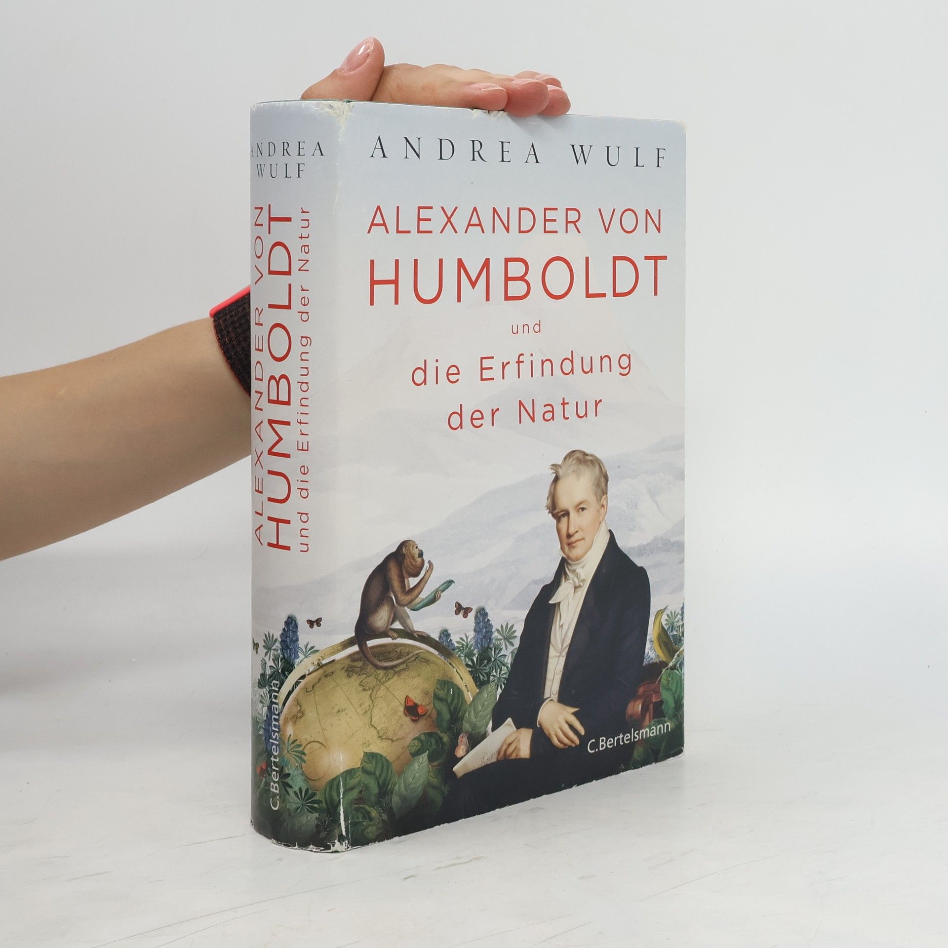 Andrea Wulf Alexander von Humboldt und die Erfindung der Natur