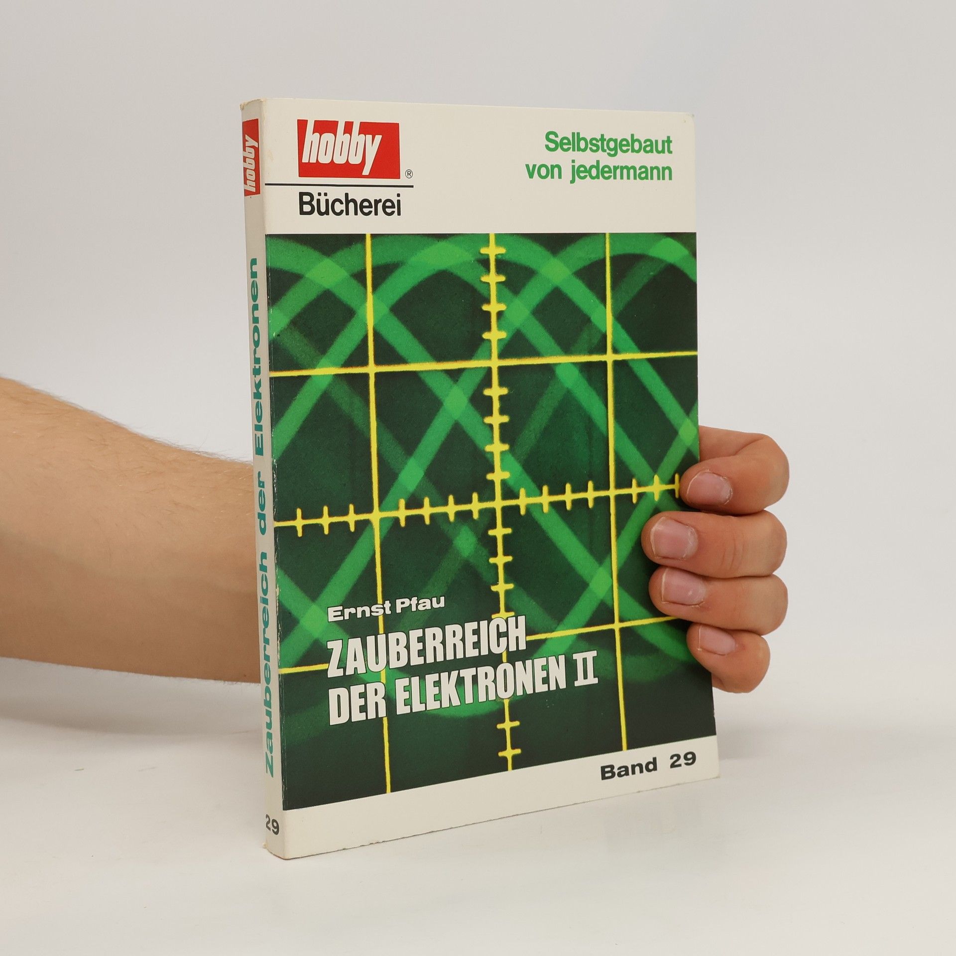 Ernst Pfau Zauberreich der Elektronen