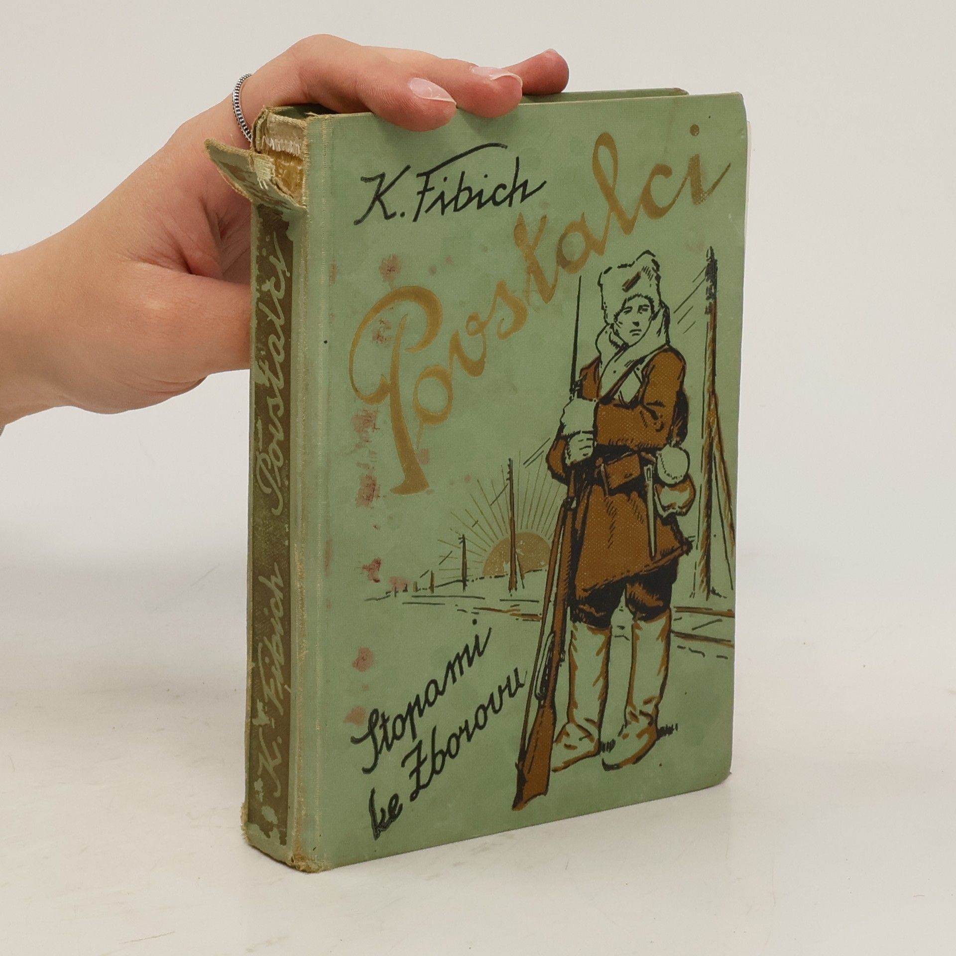 Karel Fibich Povstalci I. díl. Stopami ke Zborovu