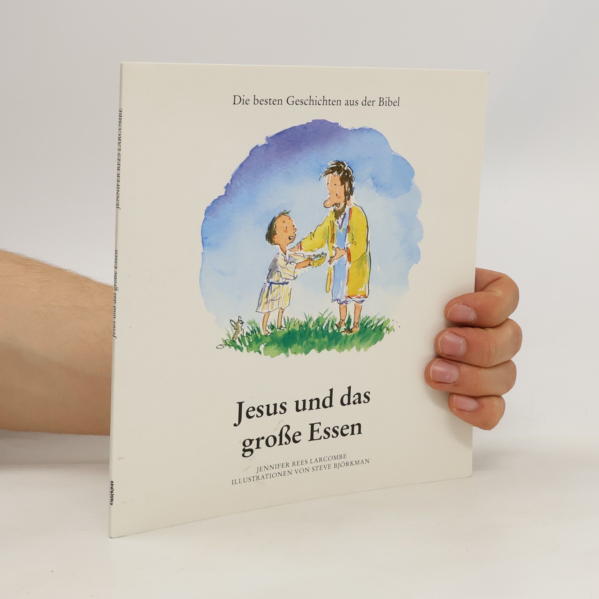 Jennifer Rees-Larcombe Jesus und das große Essen.