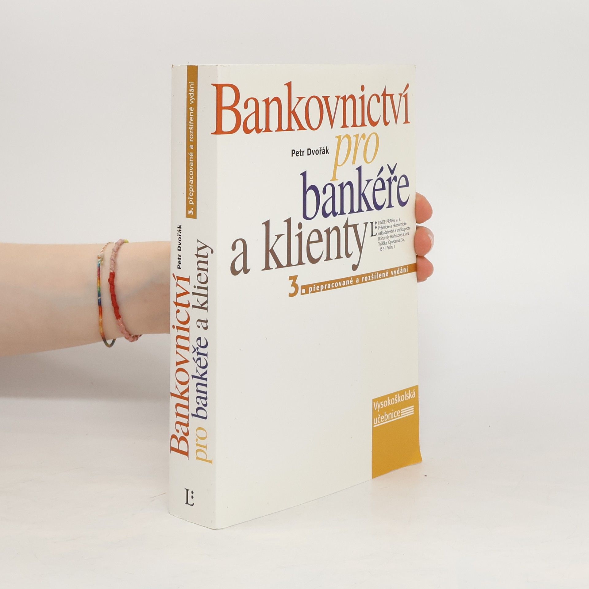 Petr Dvořák Bankovnictví pro bankéře a klienty