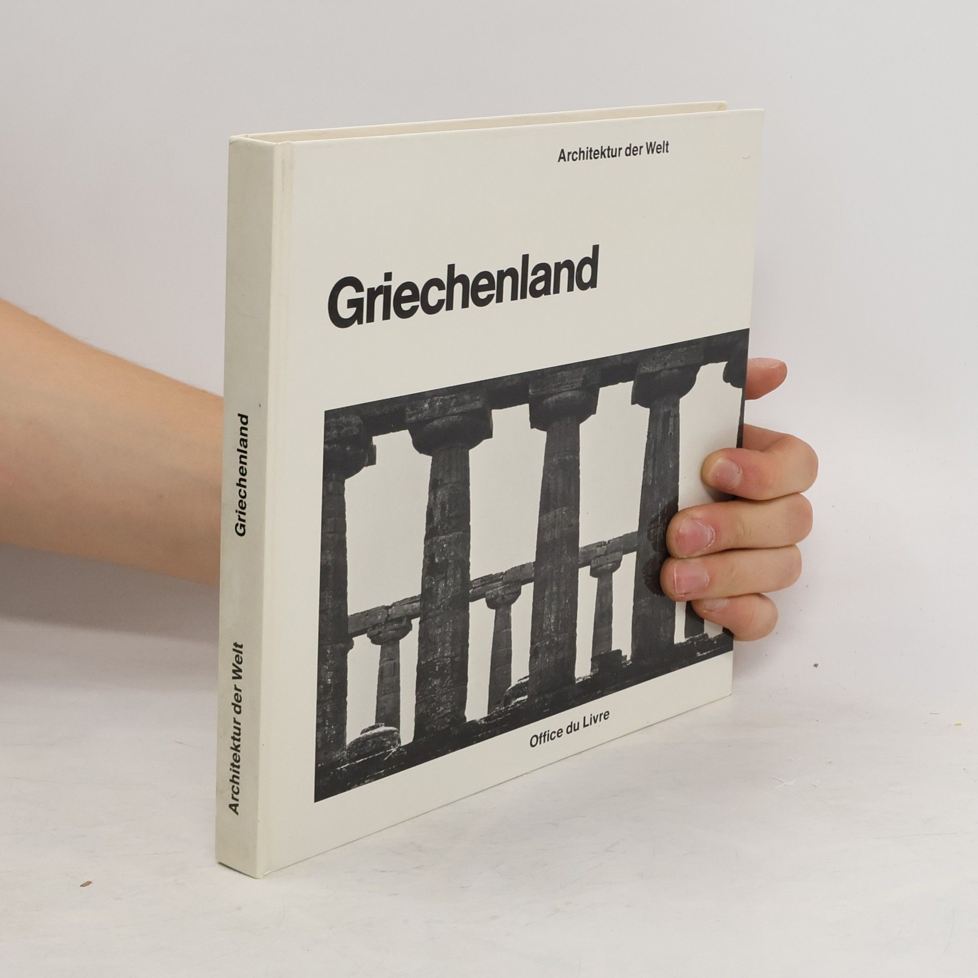Roland Martin Architektur der Welt. Griechenland