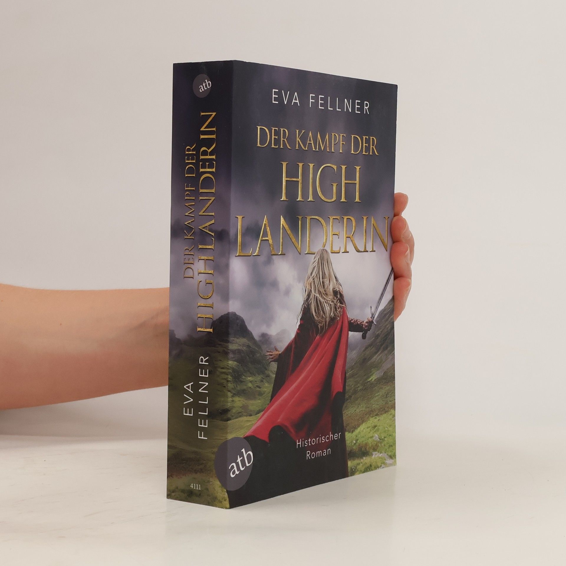 Eva Fellner Der Kampf der Highlanderin