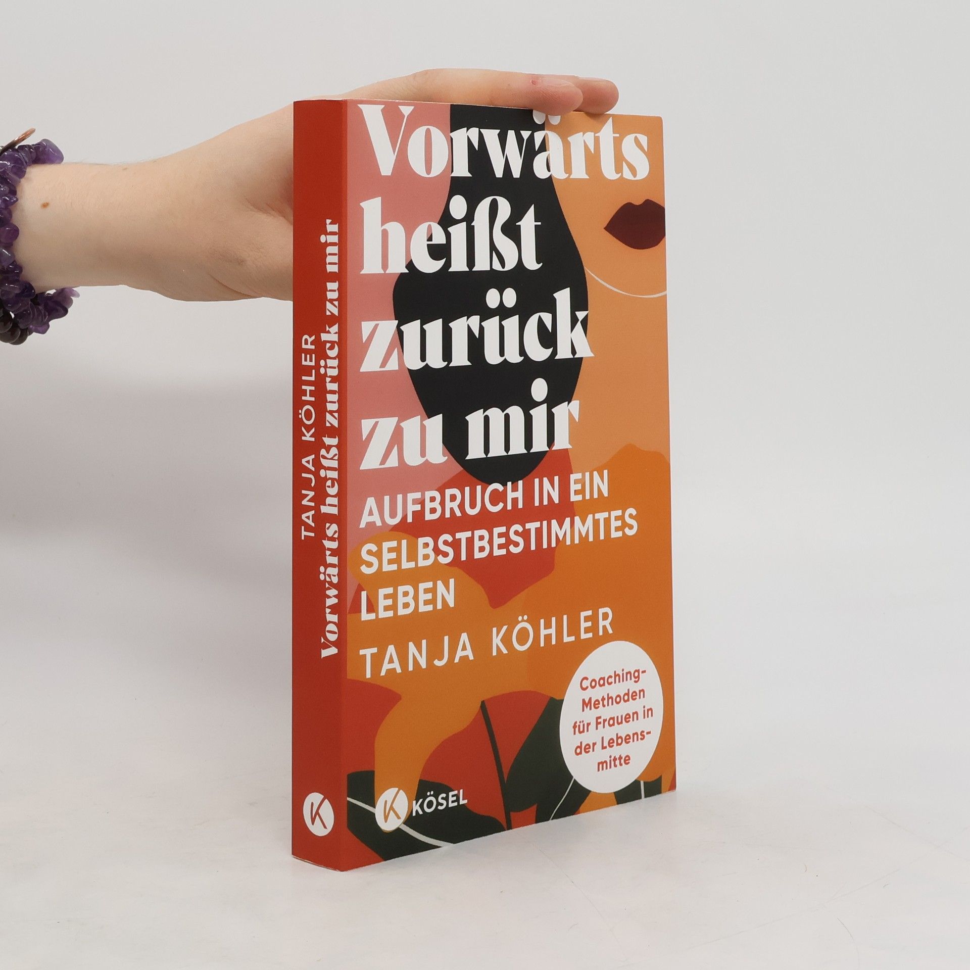Tanja Köhler Vorwärts heißt zurück zu mir