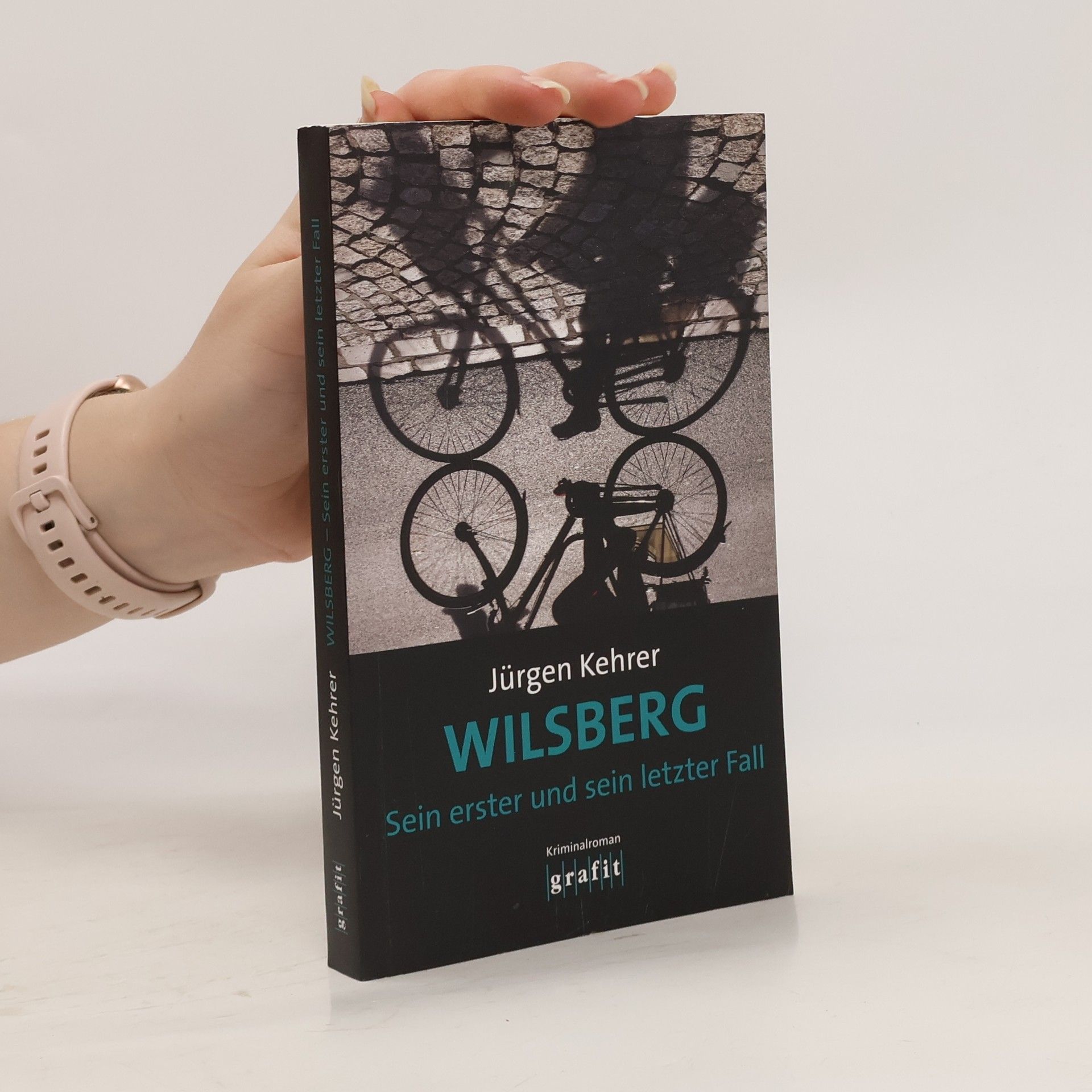 Jürgen Kehrer Wilsberg - Sein erster und sein letzter Fall