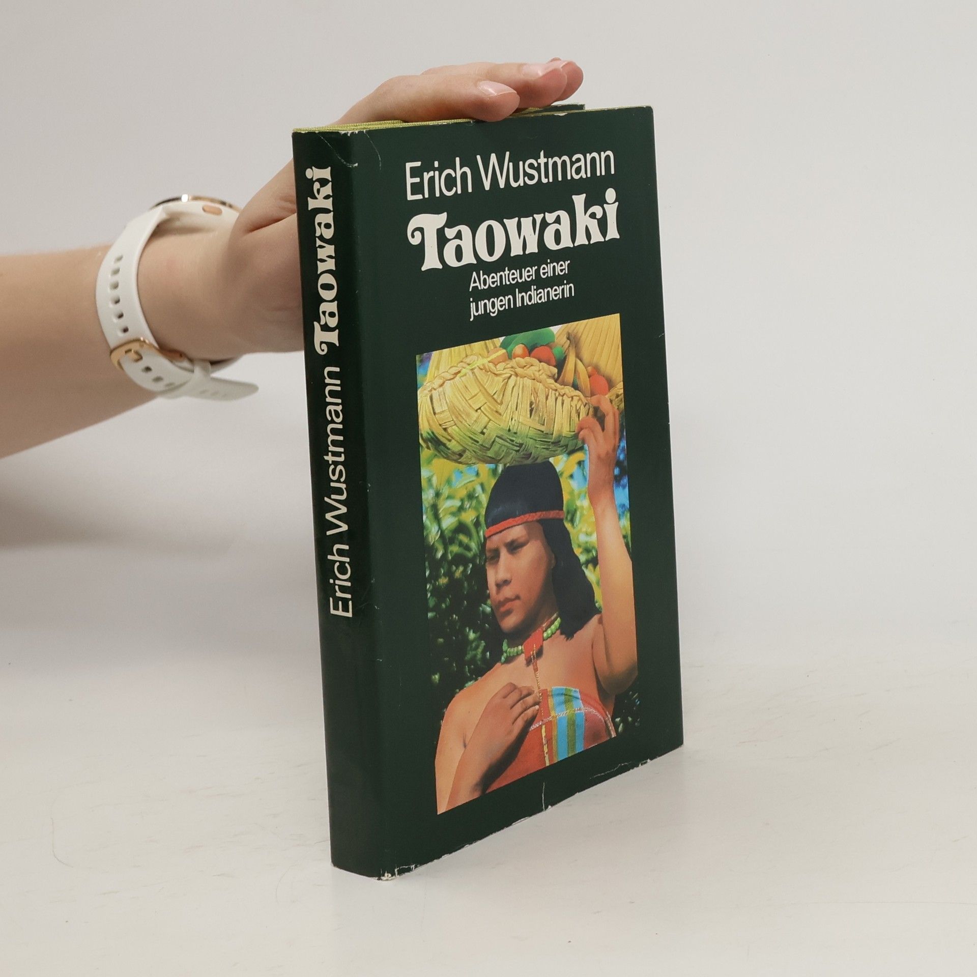Erich Wustmann Taowaki. Abenteuer einer jungen Indianerin