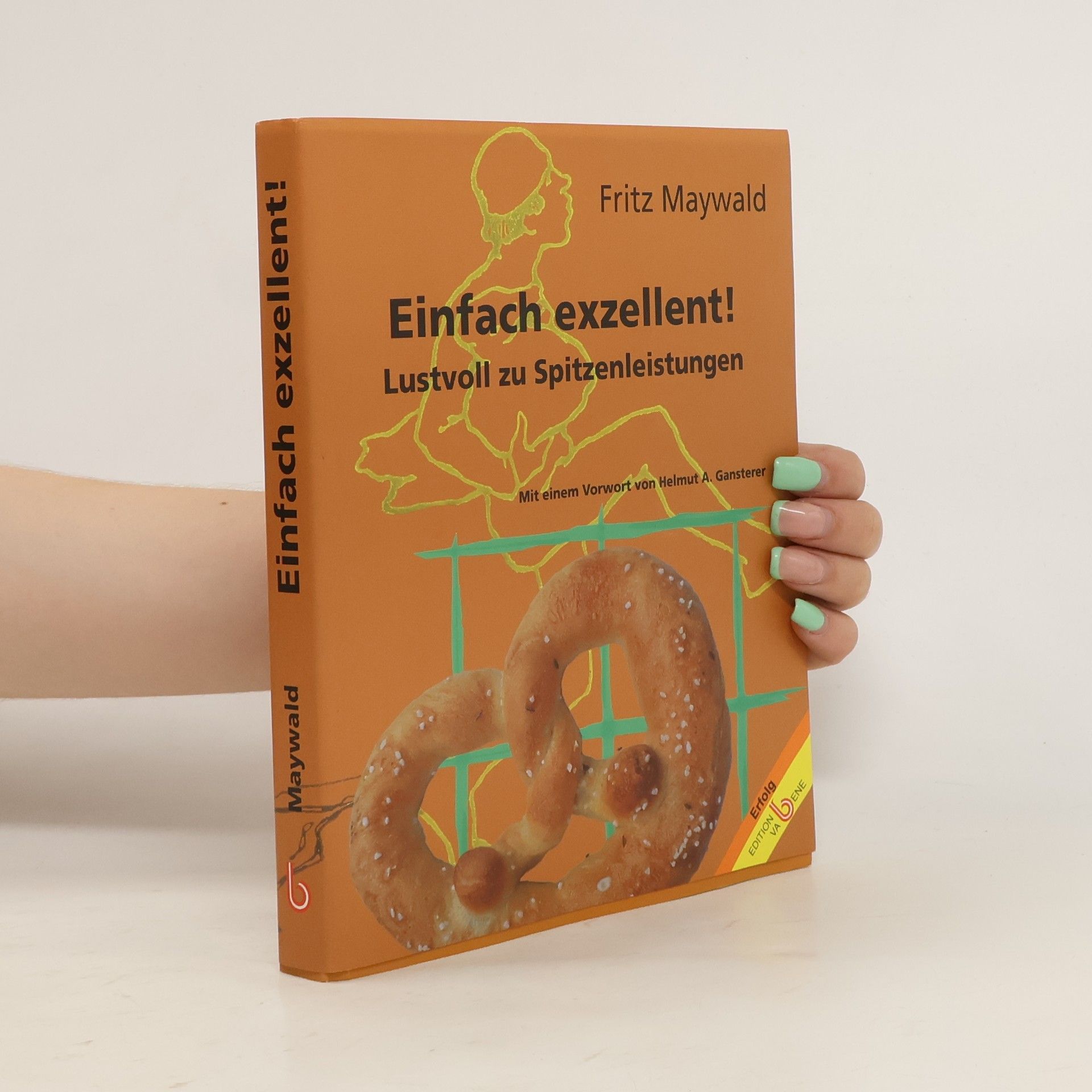 Fritz Maywald Einfach exzellent