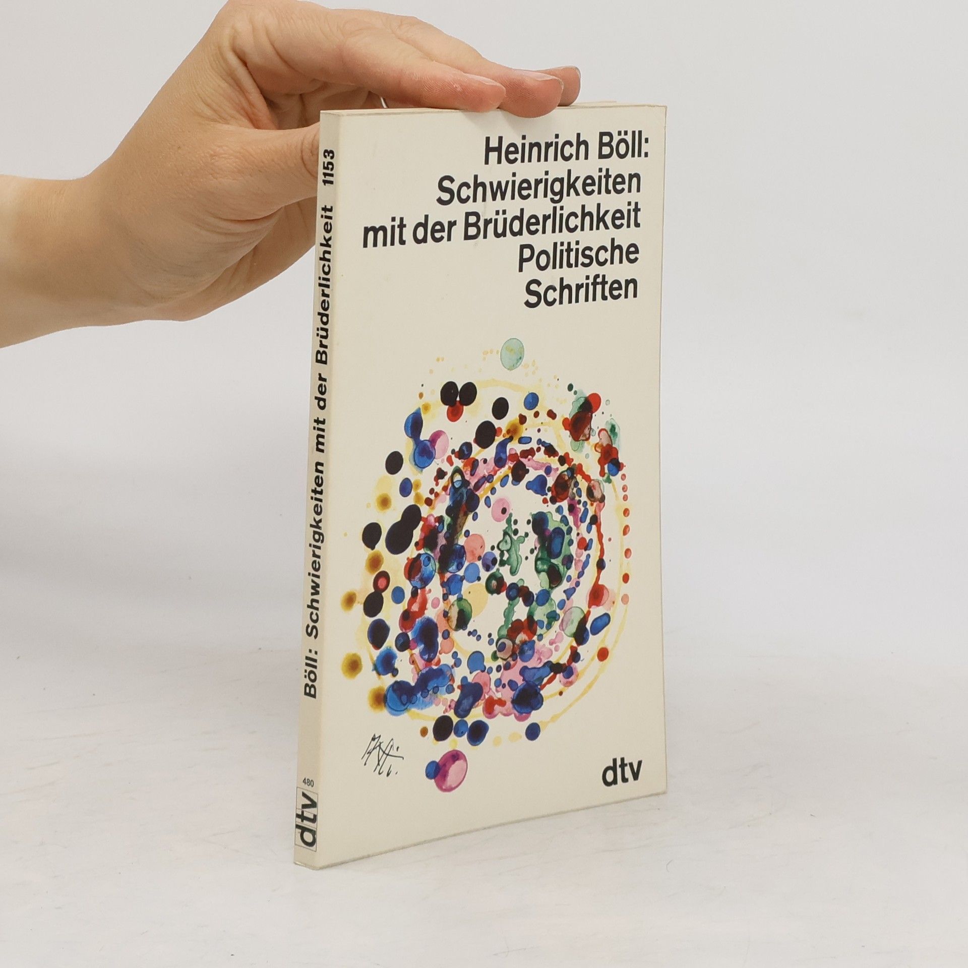 Heinrich Böll Schwierigkeiten mit der Brüderlichkeit
