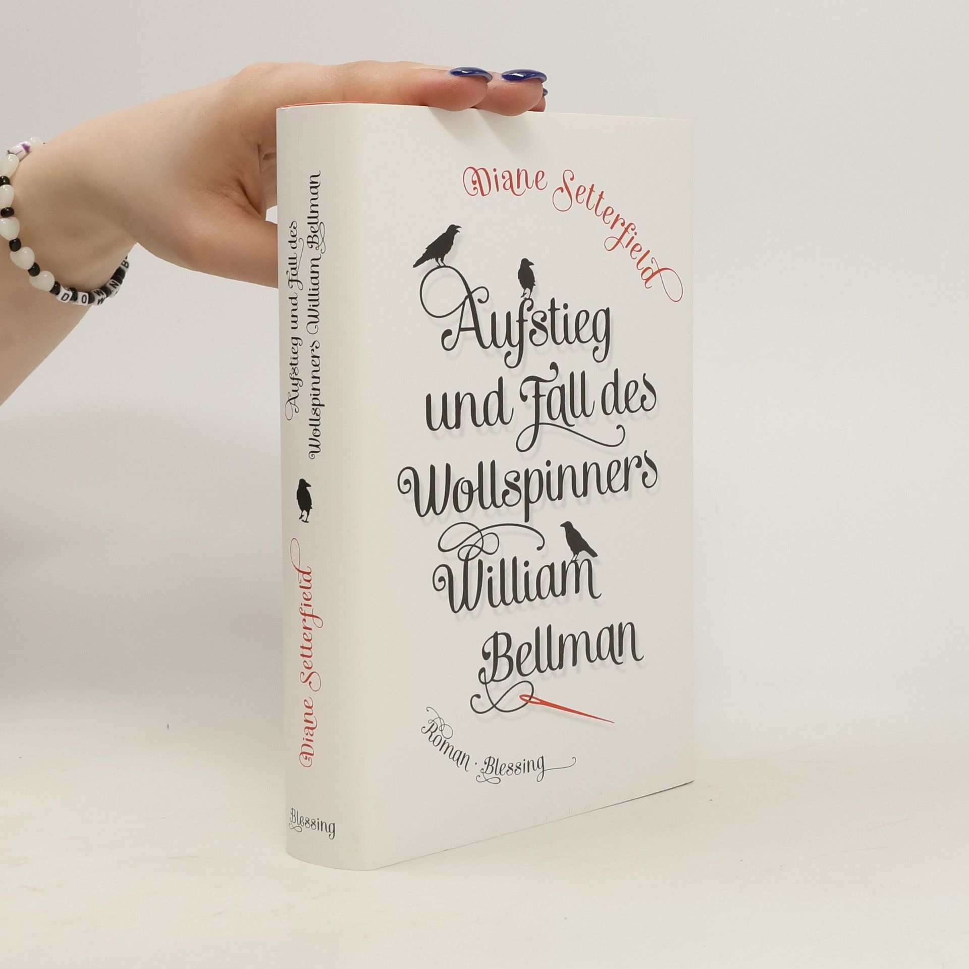Diane Setterfield Aufstieg und Fall des Wollspinners William Bellman