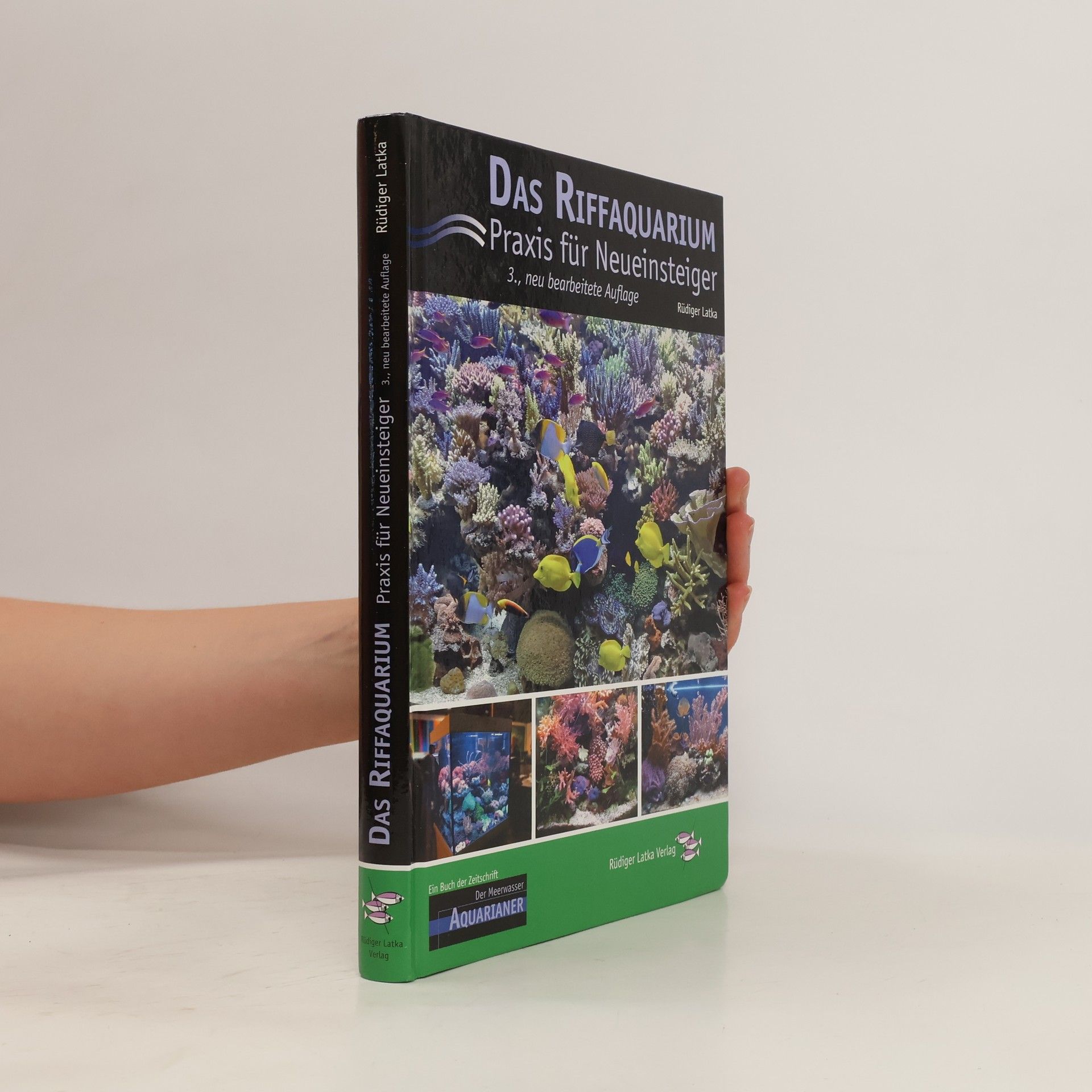 Rüdiger Latka Das Riffaquarium