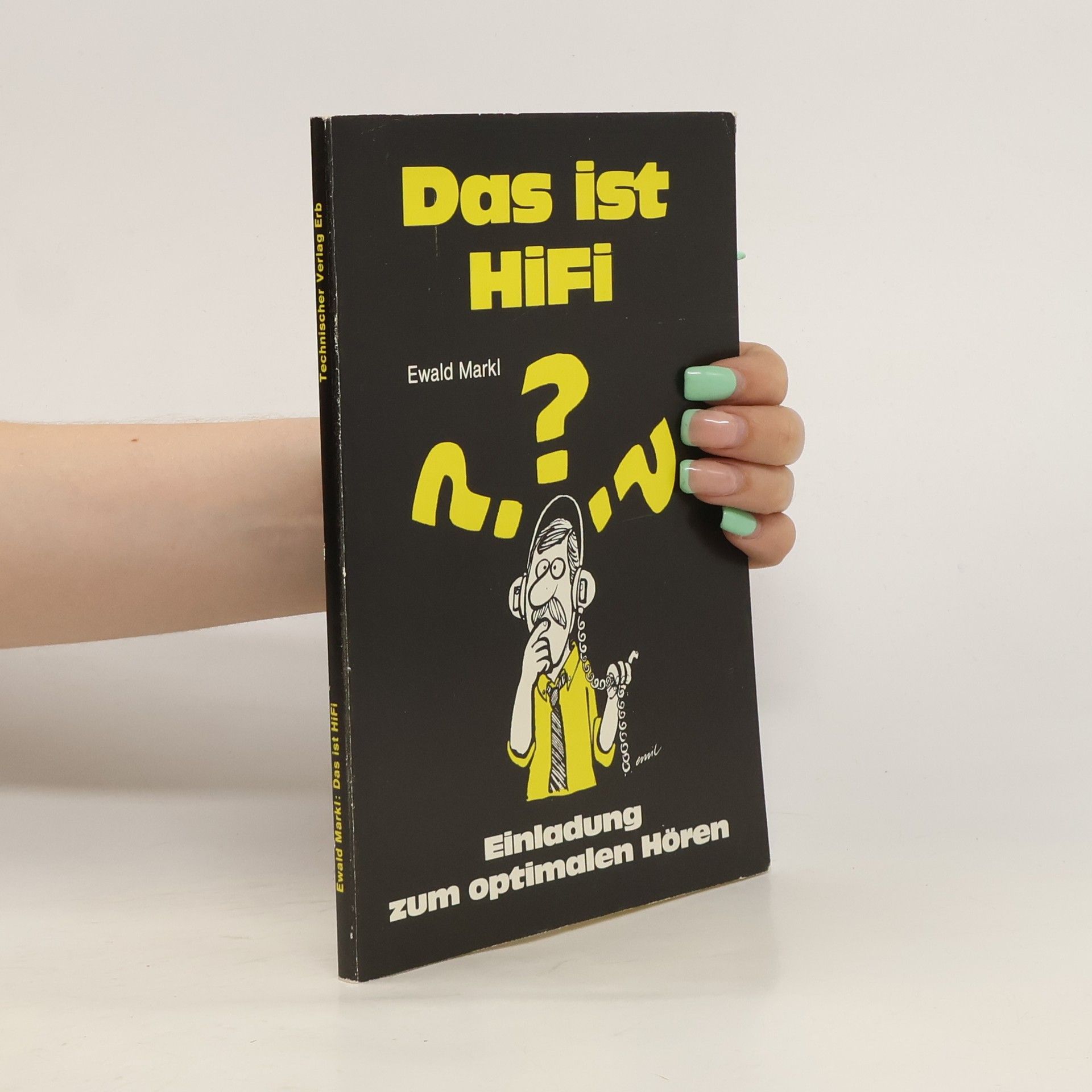 Ewald Markl Das ist HiFi