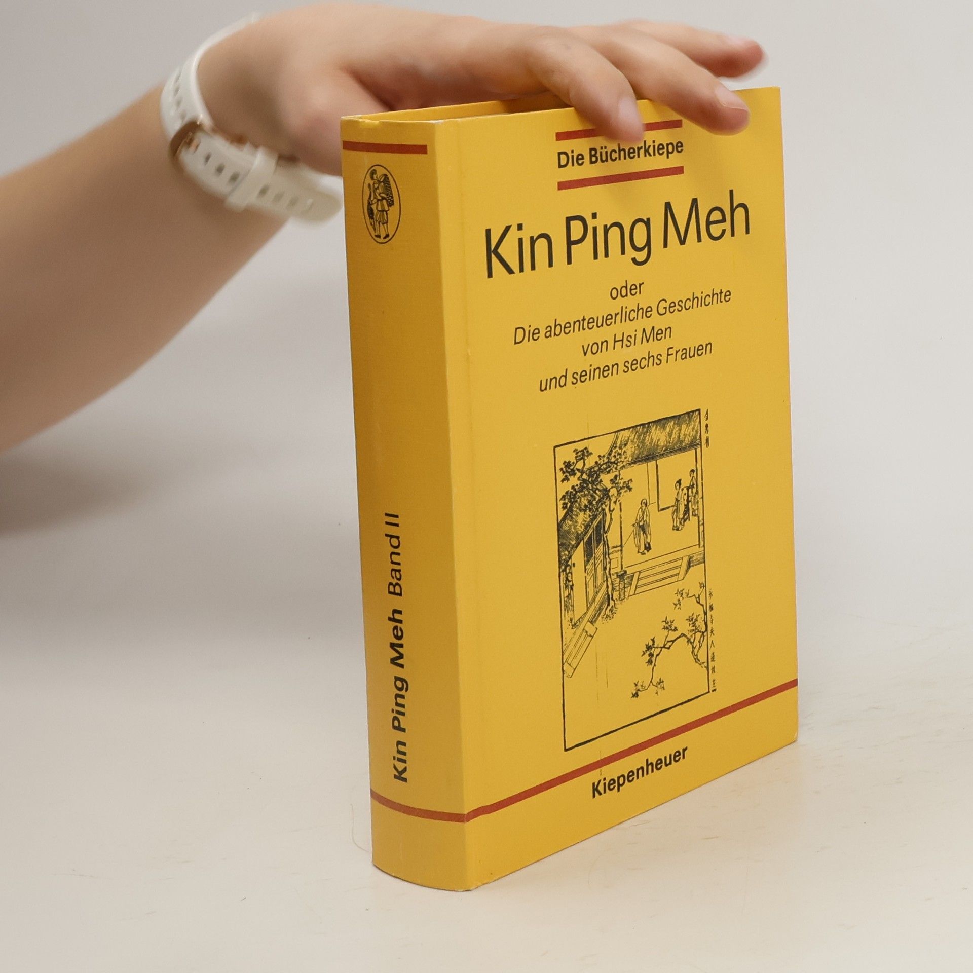 Franz Kuhn Kin Ping Meh oder die abenteuerliche Geschichte von HSI MEN und seinen sechs Frauen zweiter Band