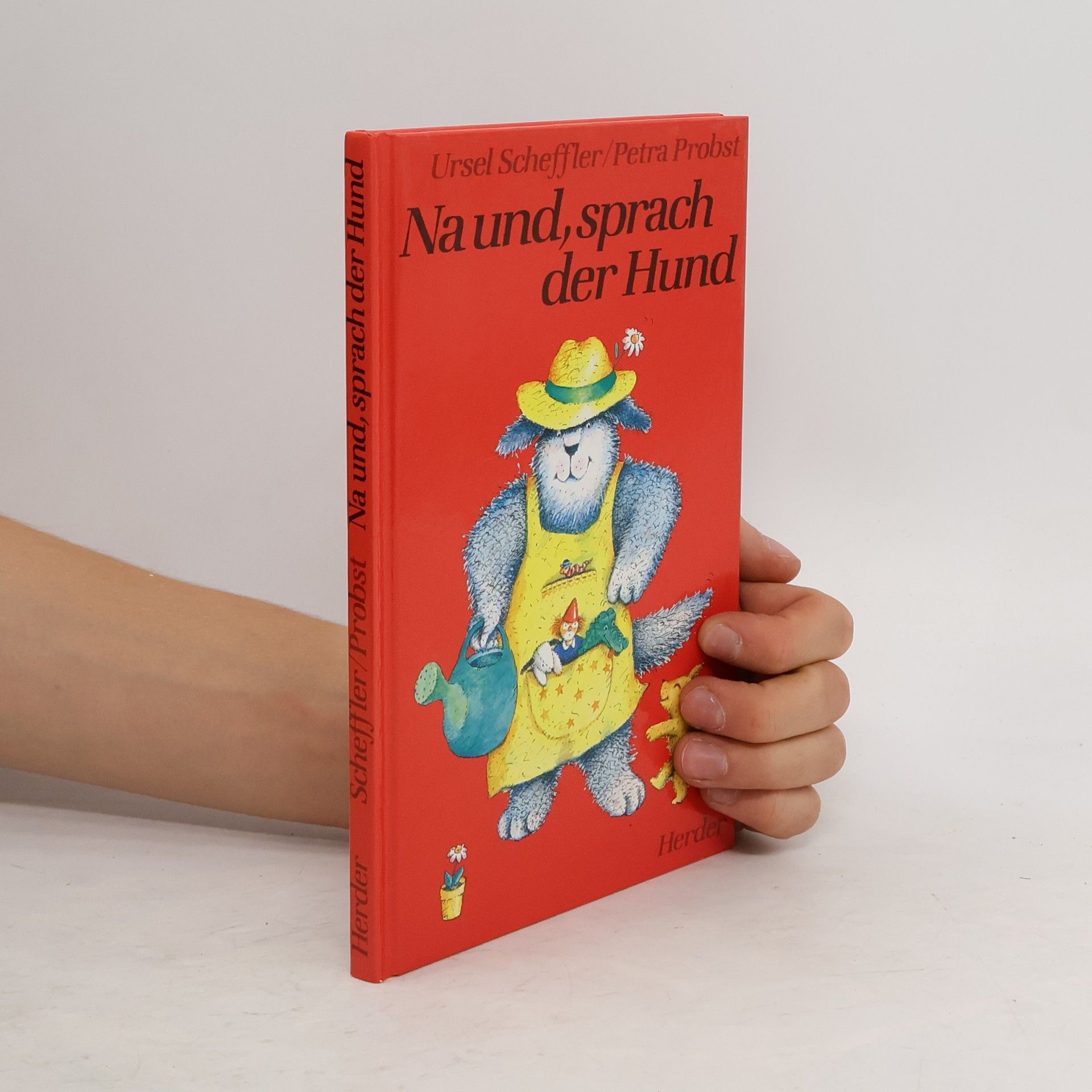 Ursel Scheffler Na und, sprach der Hund
